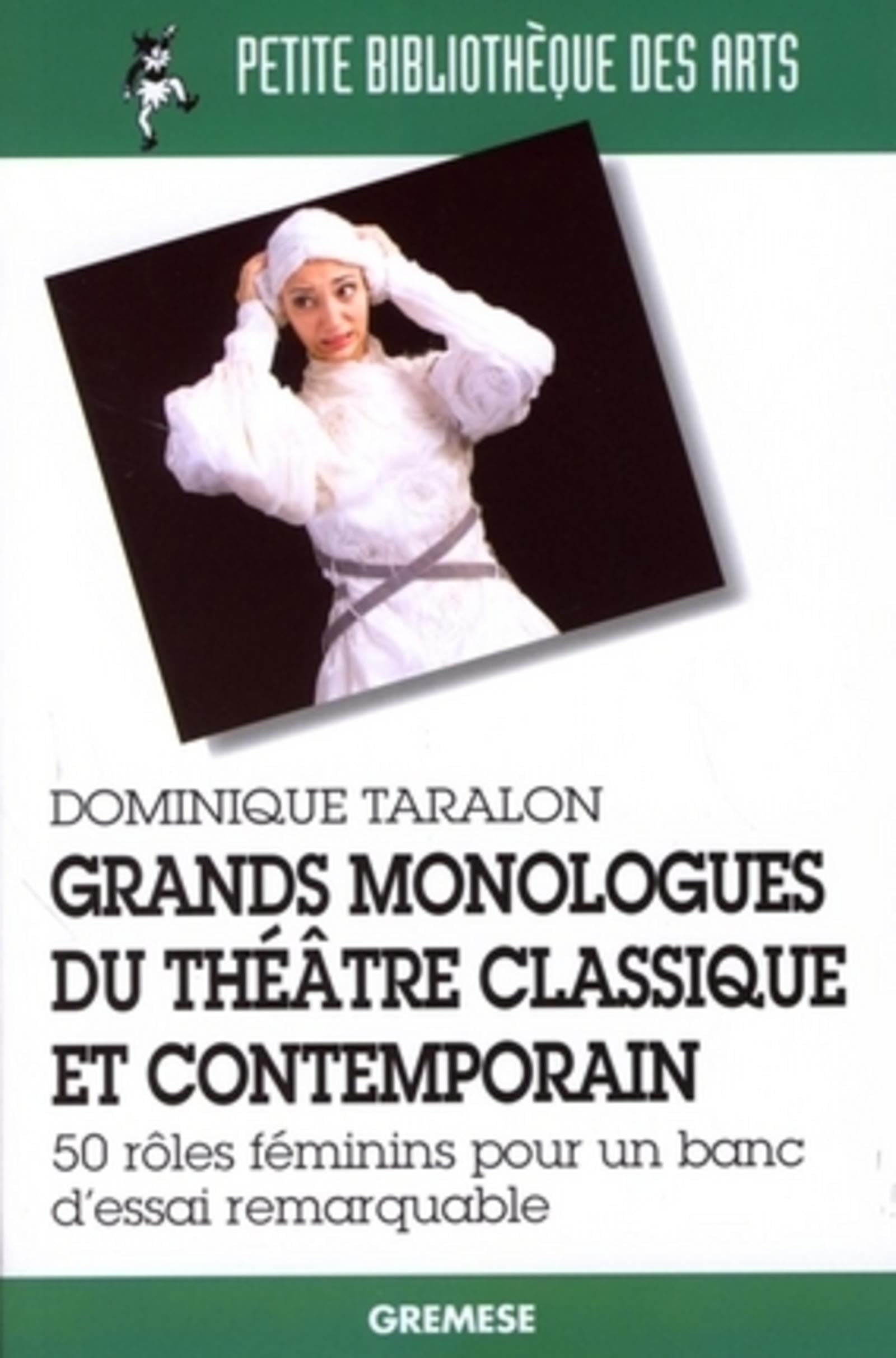 GRANDS MONOLOGUES DU THEATRE CLASSIQUE ET CONTEMPORAIN 9788873016496
