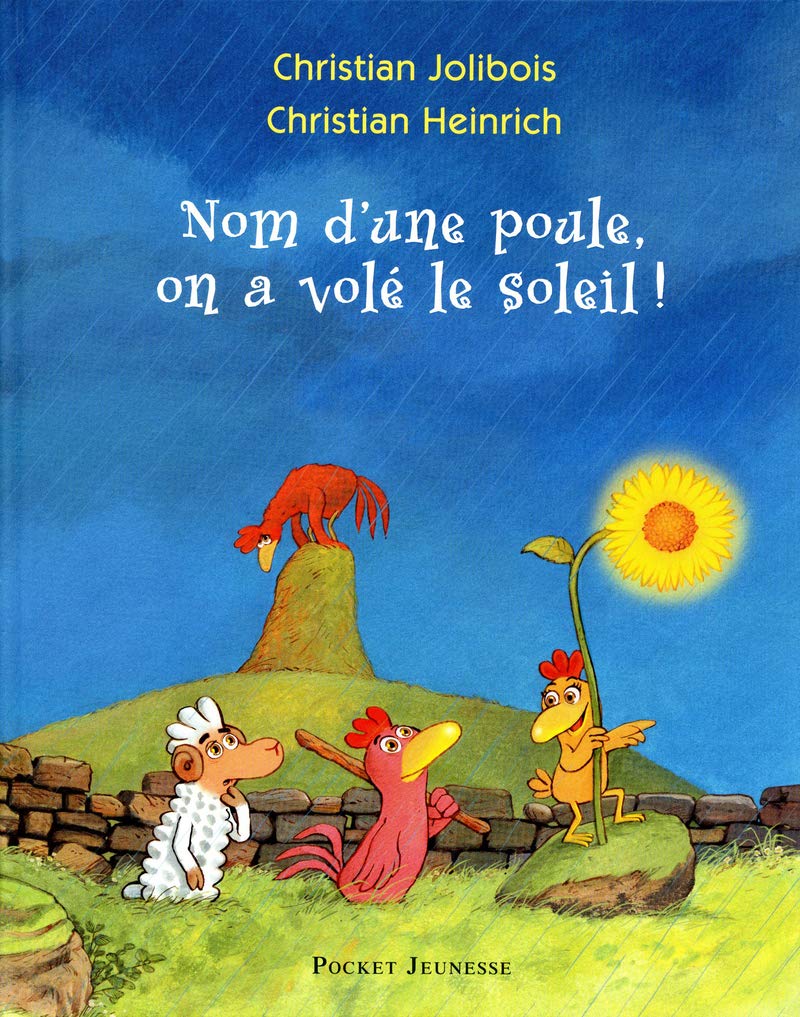 Les P'tites Poules - Nom d'une poule, on a volé le soleil ! (4) 9782266214070