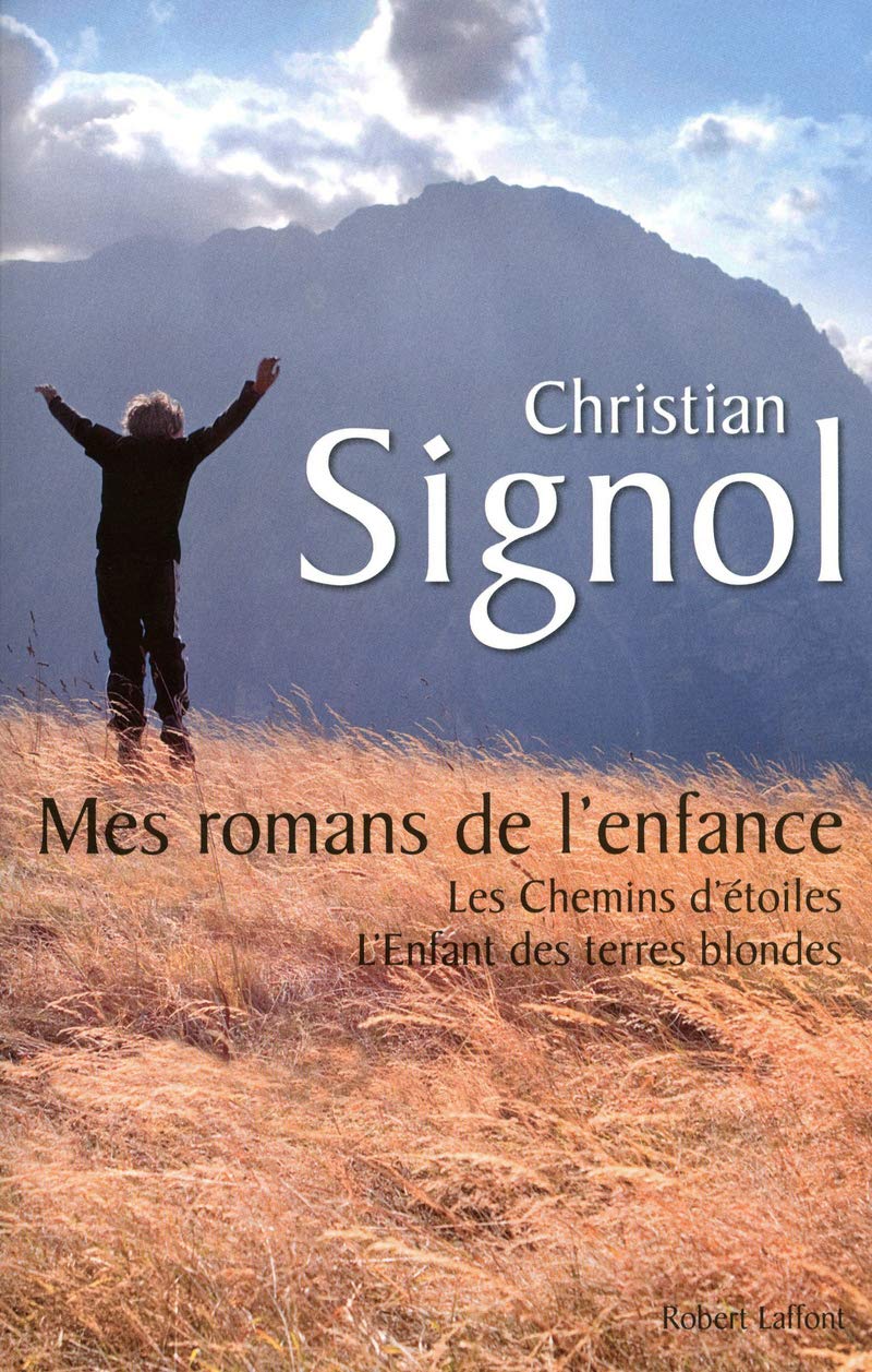 Mes romans de l'enfance: Les Chemins d'étoiles, L'Enfant des terres blondes 9782221080252
