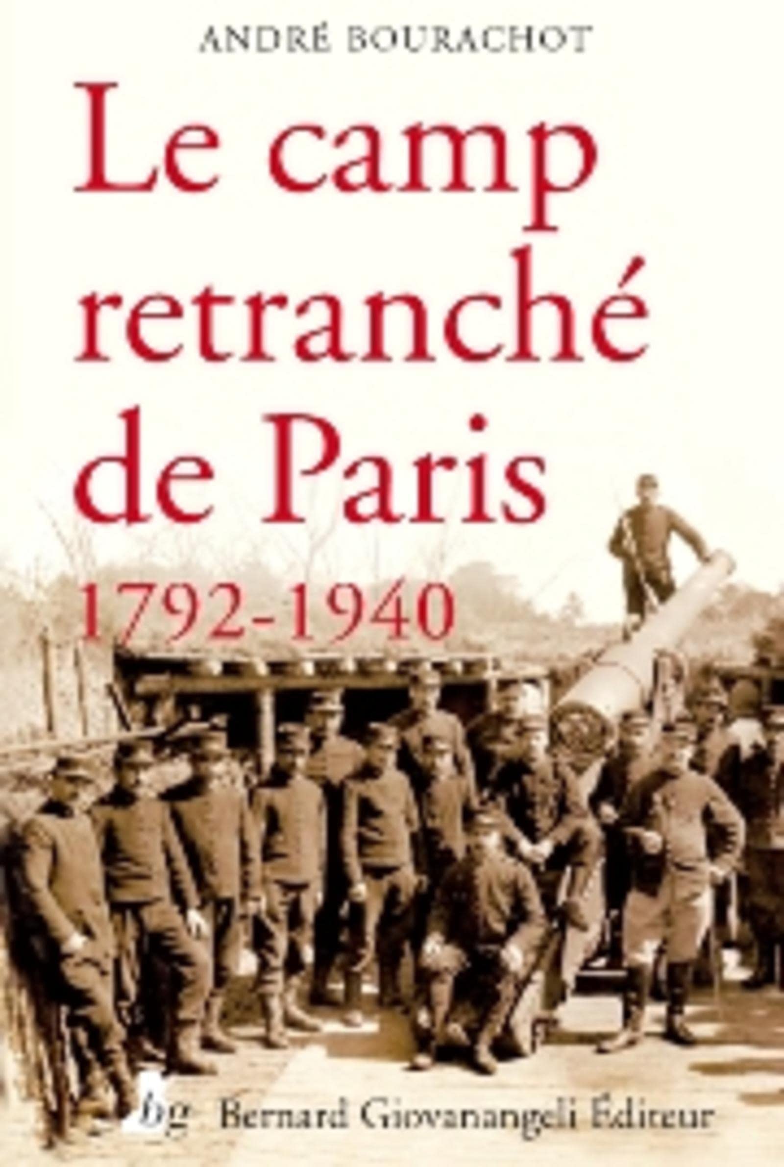 Le Camp retranché de Paris 1792-1940 9782758701248