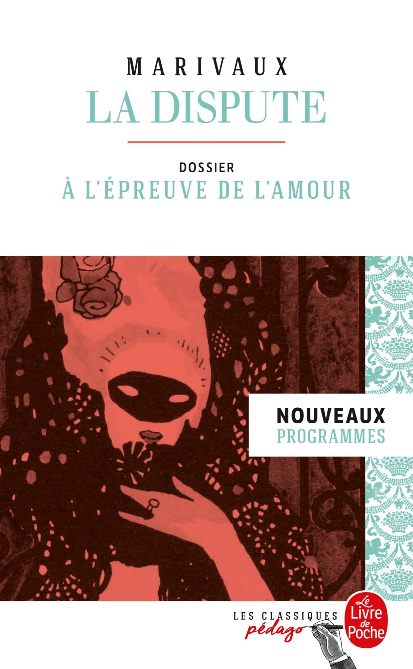 La Dispute (Édition pédagogique): Dossier thématique : La Dispute à l'épreuve de l'amour 9782253240266