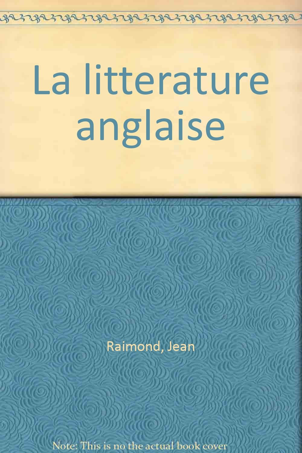 La Littérature anglaise 9782130432166