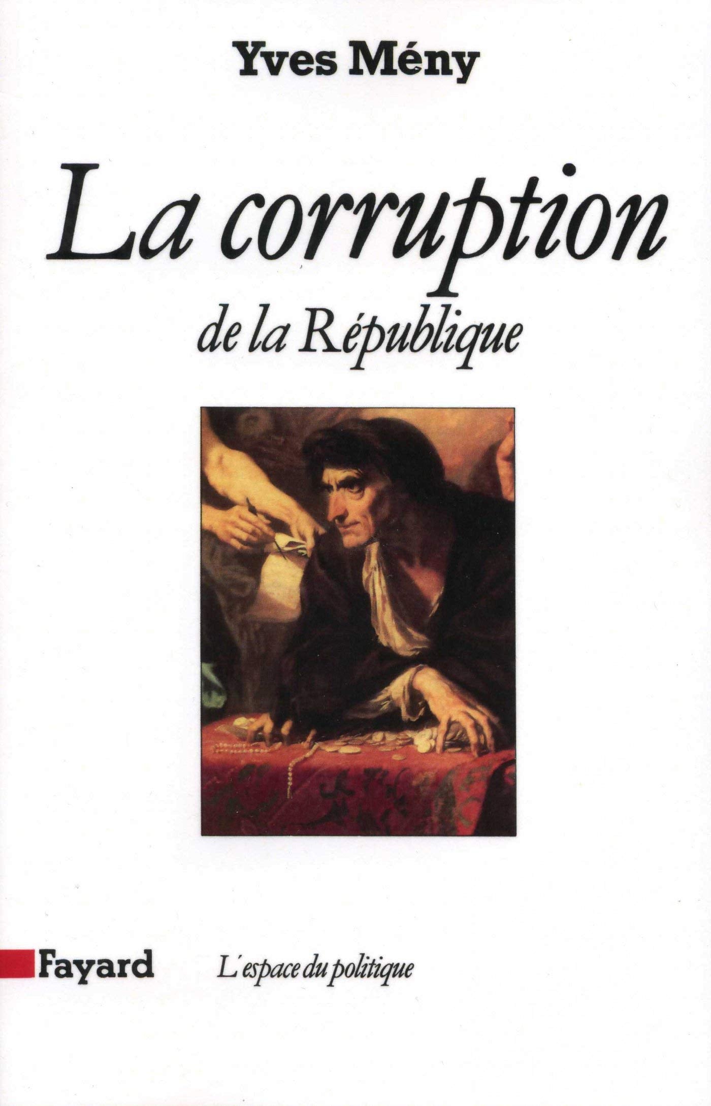 La Corruption de la République 9782213029320