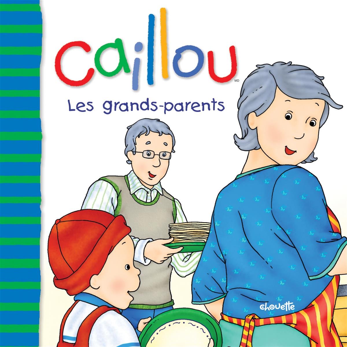 Caillou Les grands-parents 9782894506547