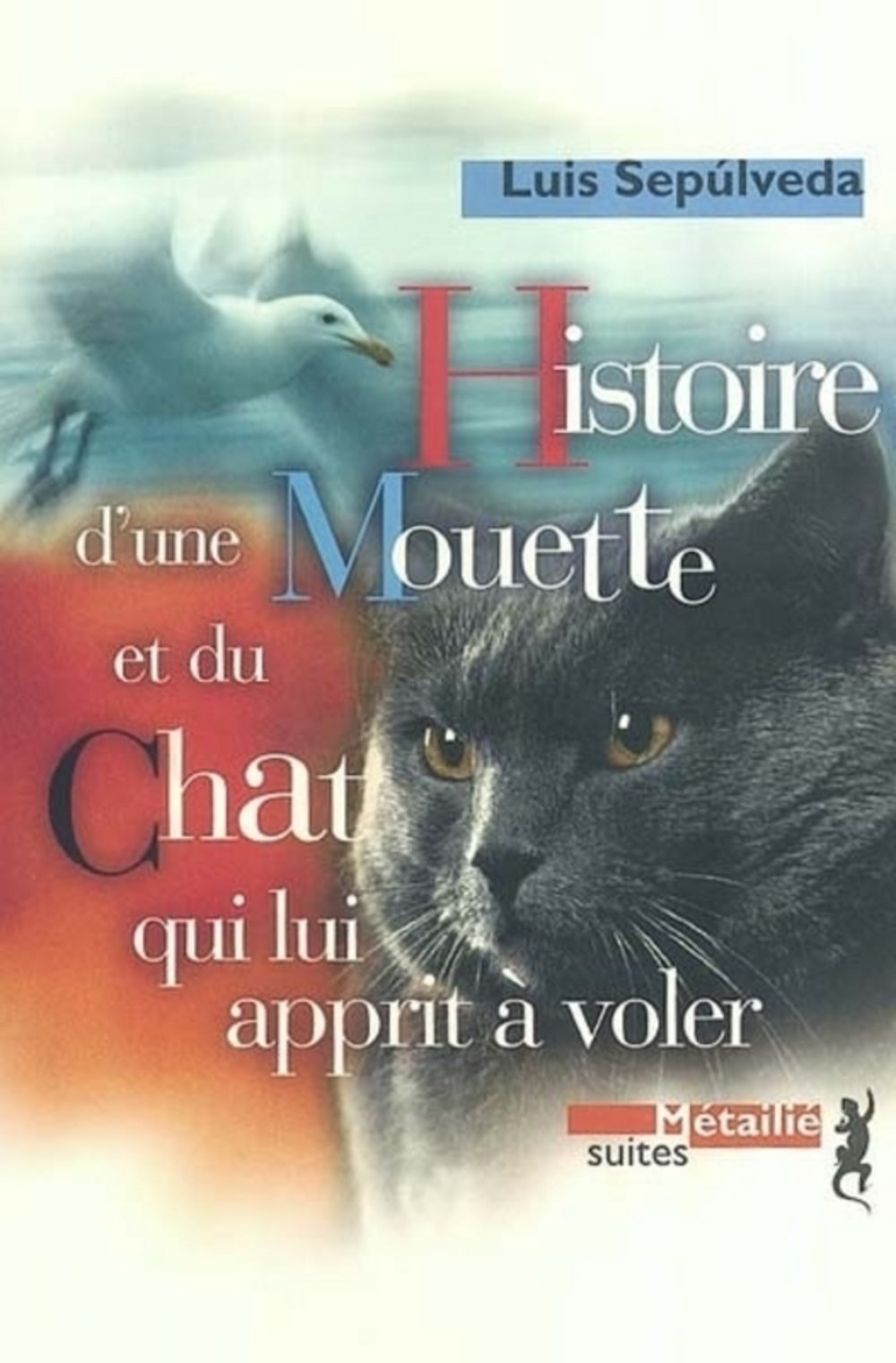 Histoire de la mouette et du chat qui lui apprit à voler 9782864244905