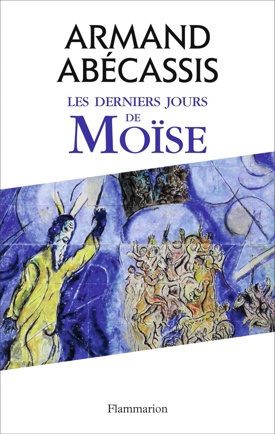 Les Derniers Jours de Moïse 9782081360112