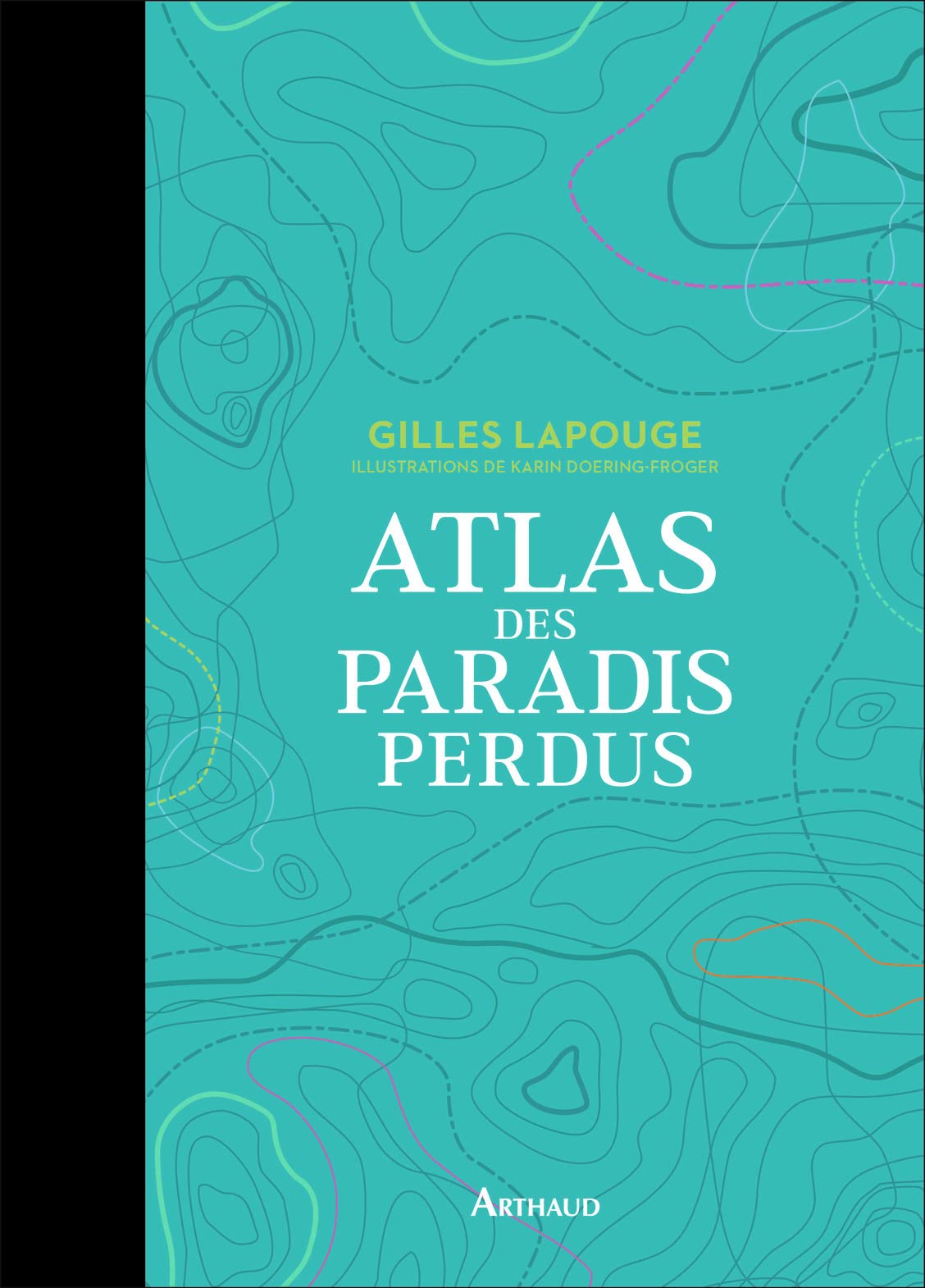 Atlas des paradis perdus 9782081381780