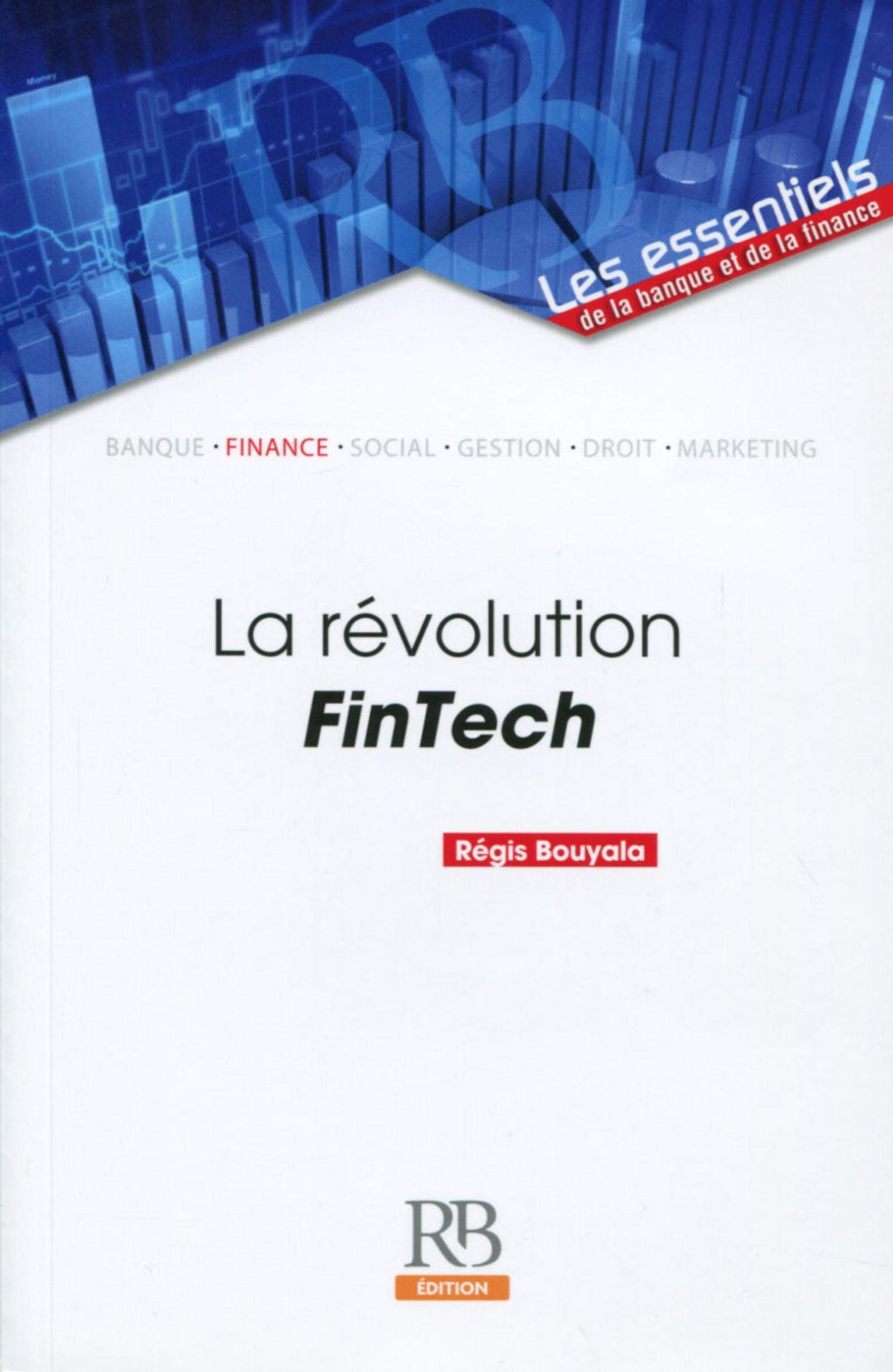LA REVOLUTION FINTECH 9782863257579