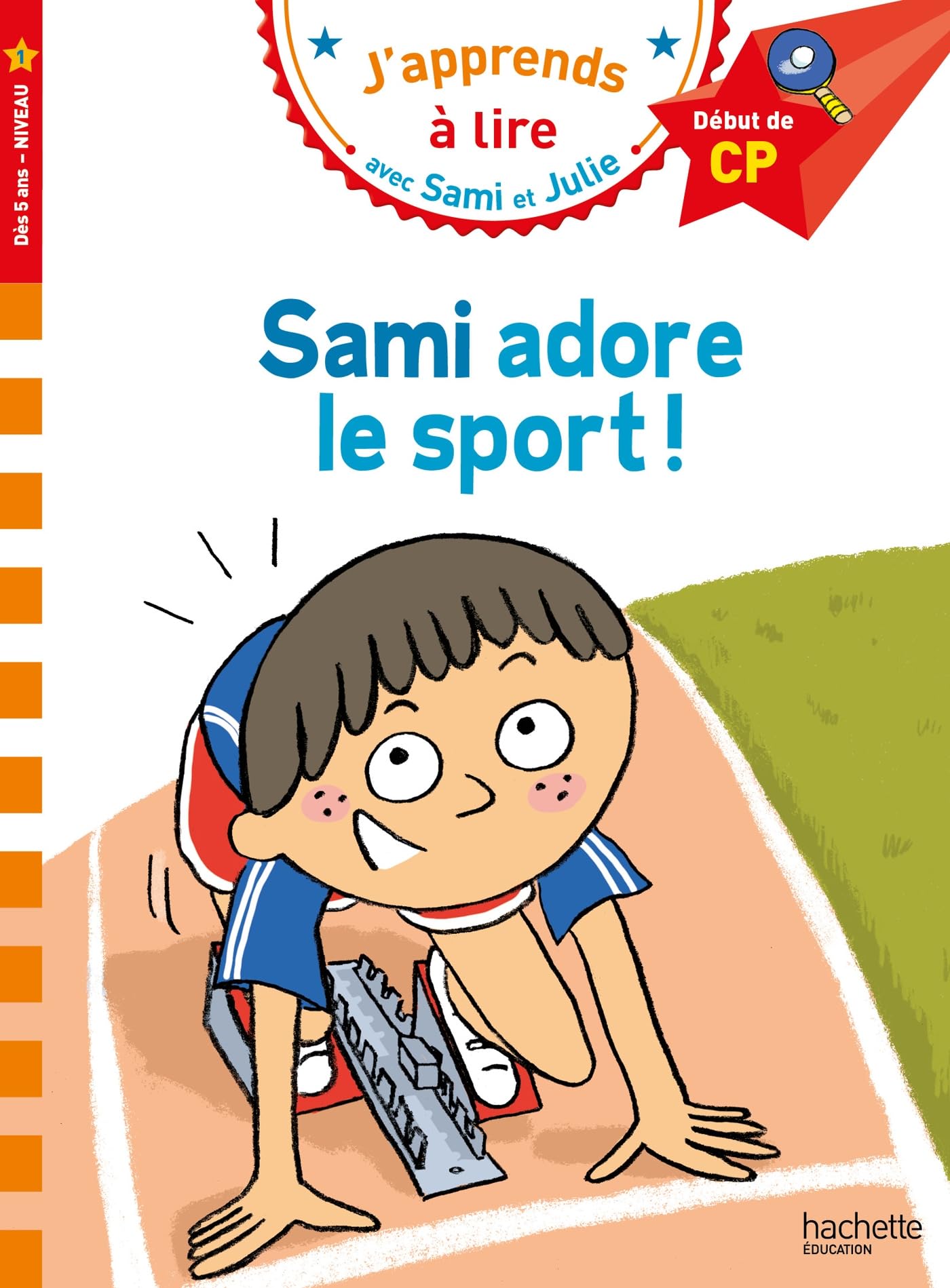Sami et Julie CP niveau 1 Sami adore le sport 9782017231615