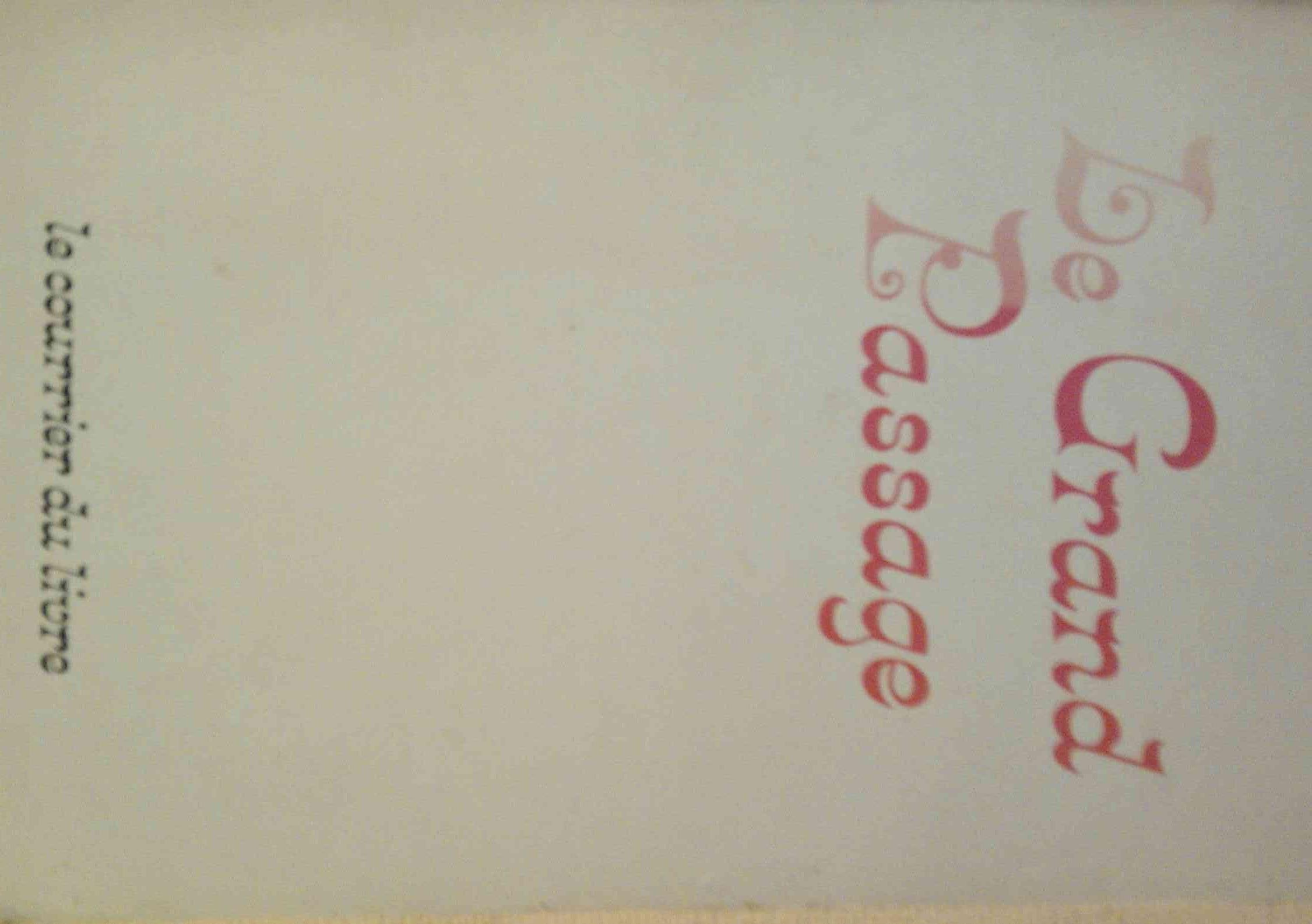 Le grand passage / mes expériences de dedoublement et de voyage hors du corps 9782702900741