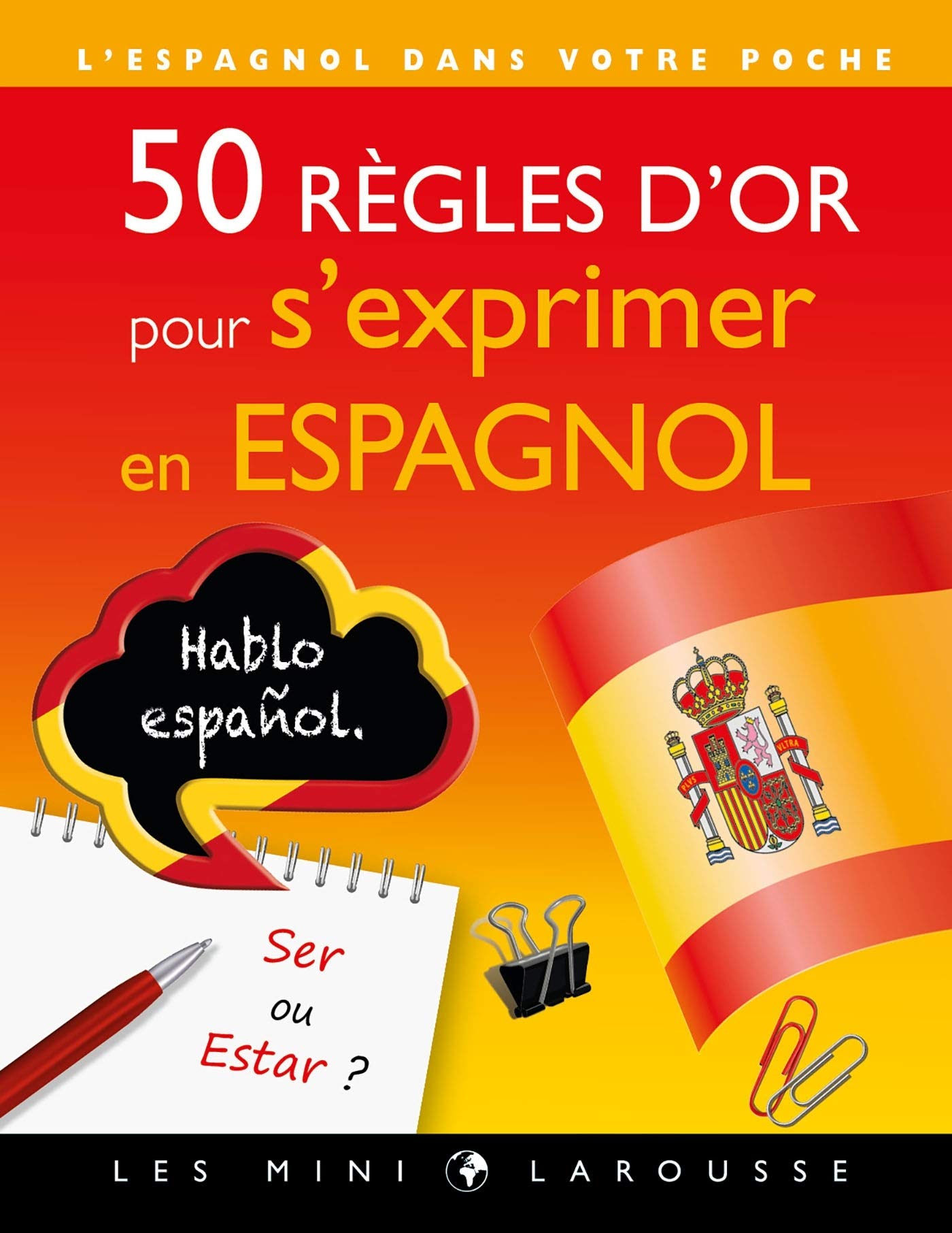 50 règles d'or pour s'exprimer en espagnol 9782035956750