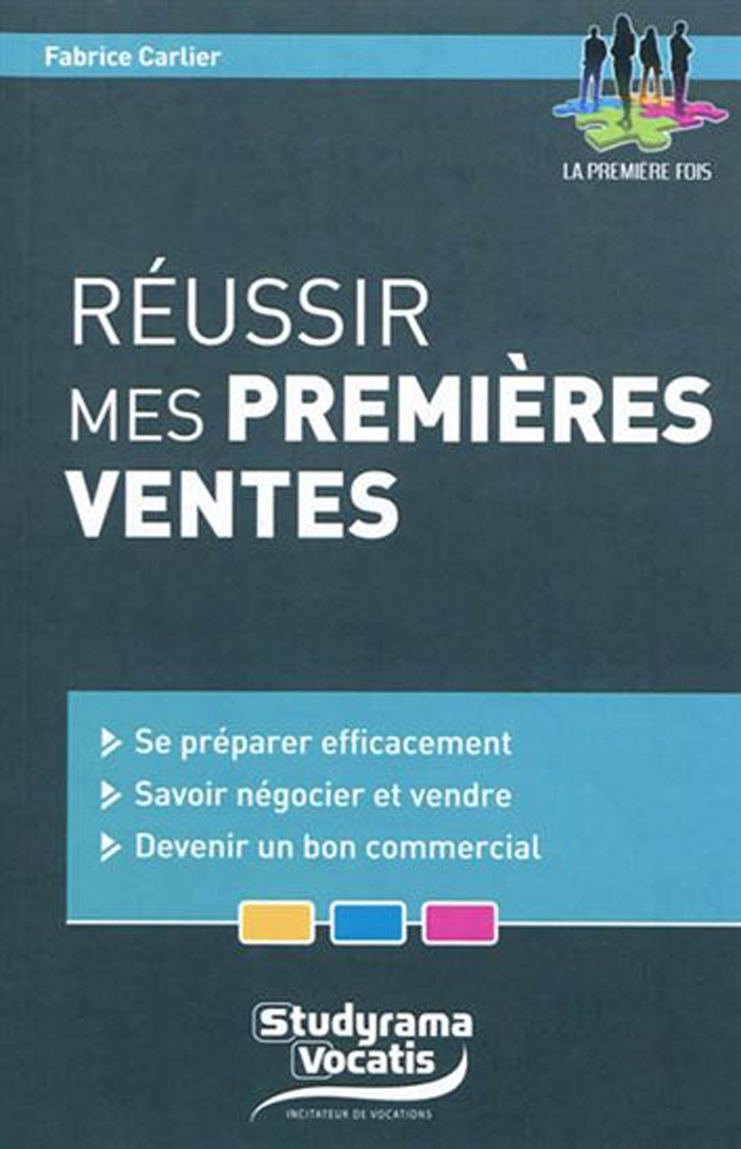 Réussir mes premières ventes 9782759015863