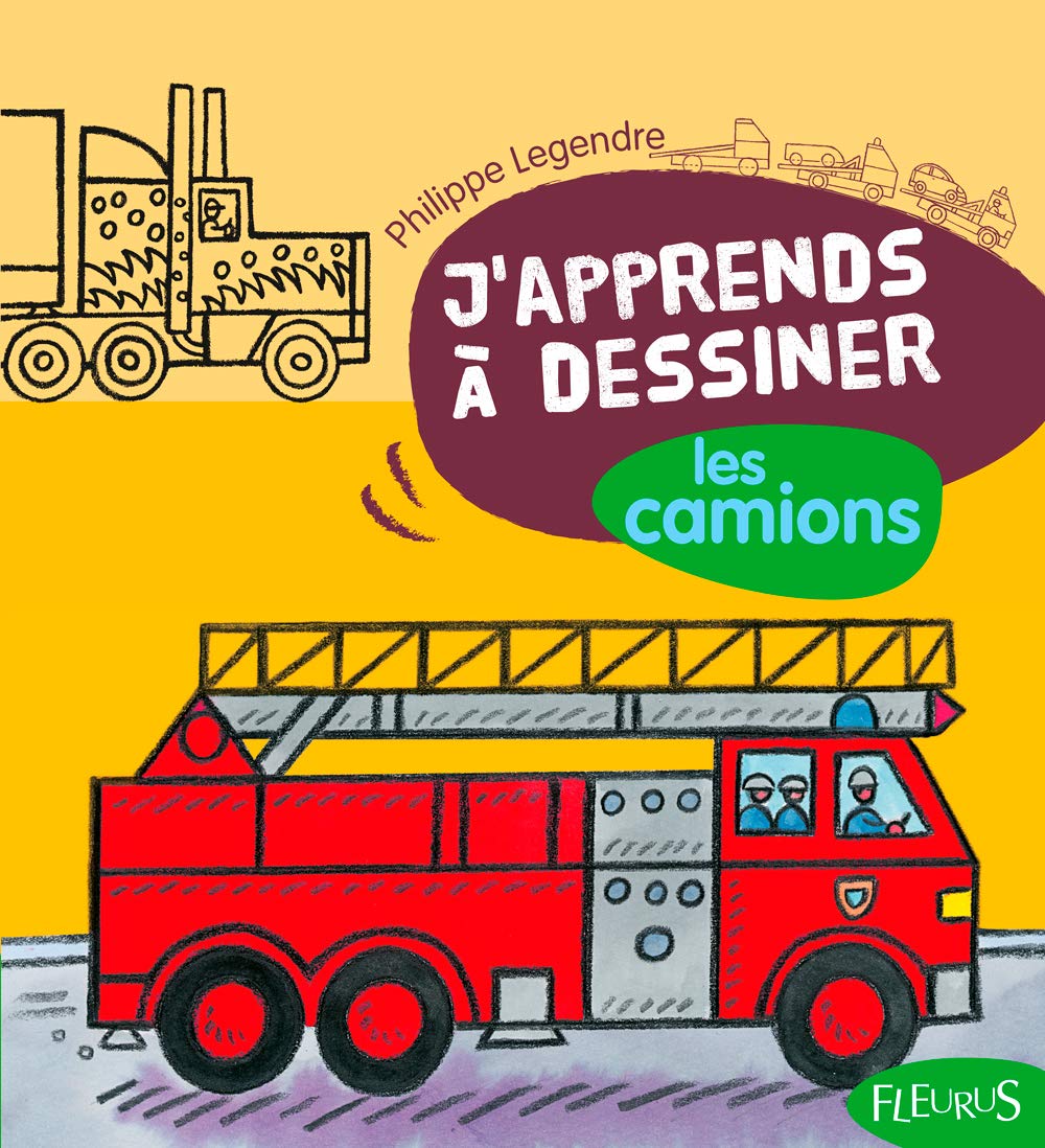 J'apprends à dessiner les camions 9782215091820