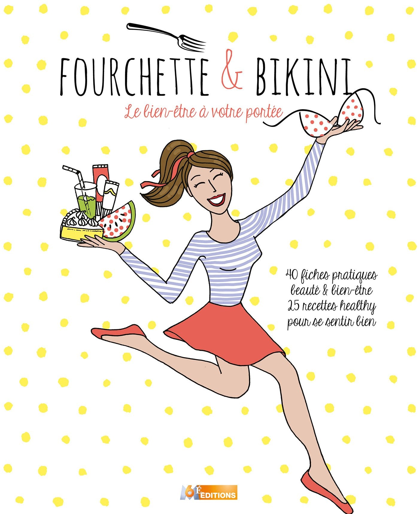 Fourchette et Bikini: Bien dans sa tête et bien dans son corps 9782359851595