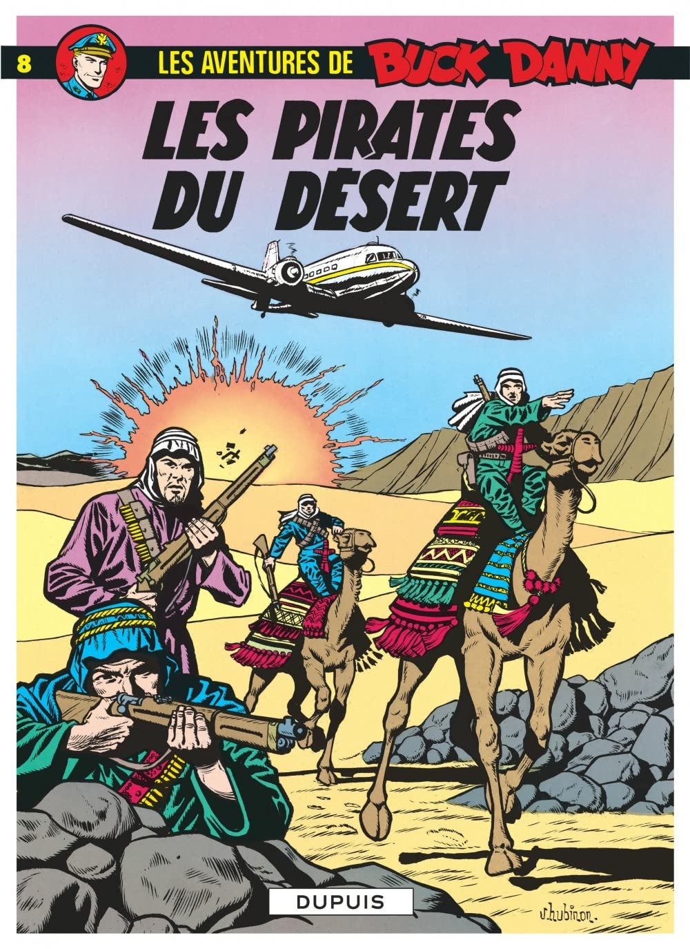 Buck Danny, tome 8 : Buck Danny contre les pirates du désert 9782800112046