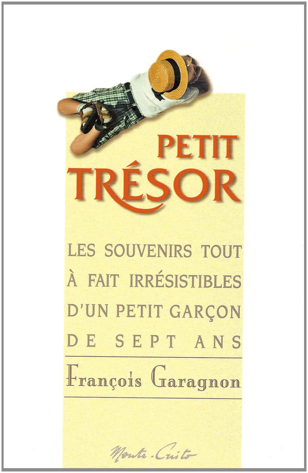 Petit trésor. Les souvenirs tout à fait irrésistibles d'un petit garçon de sept ans 9782909403205