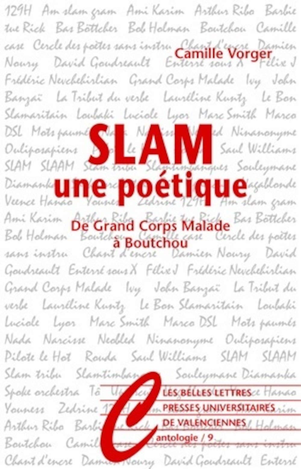 Slam, une poétique: De Grand Corps Malade à Boutchou 9782251445861