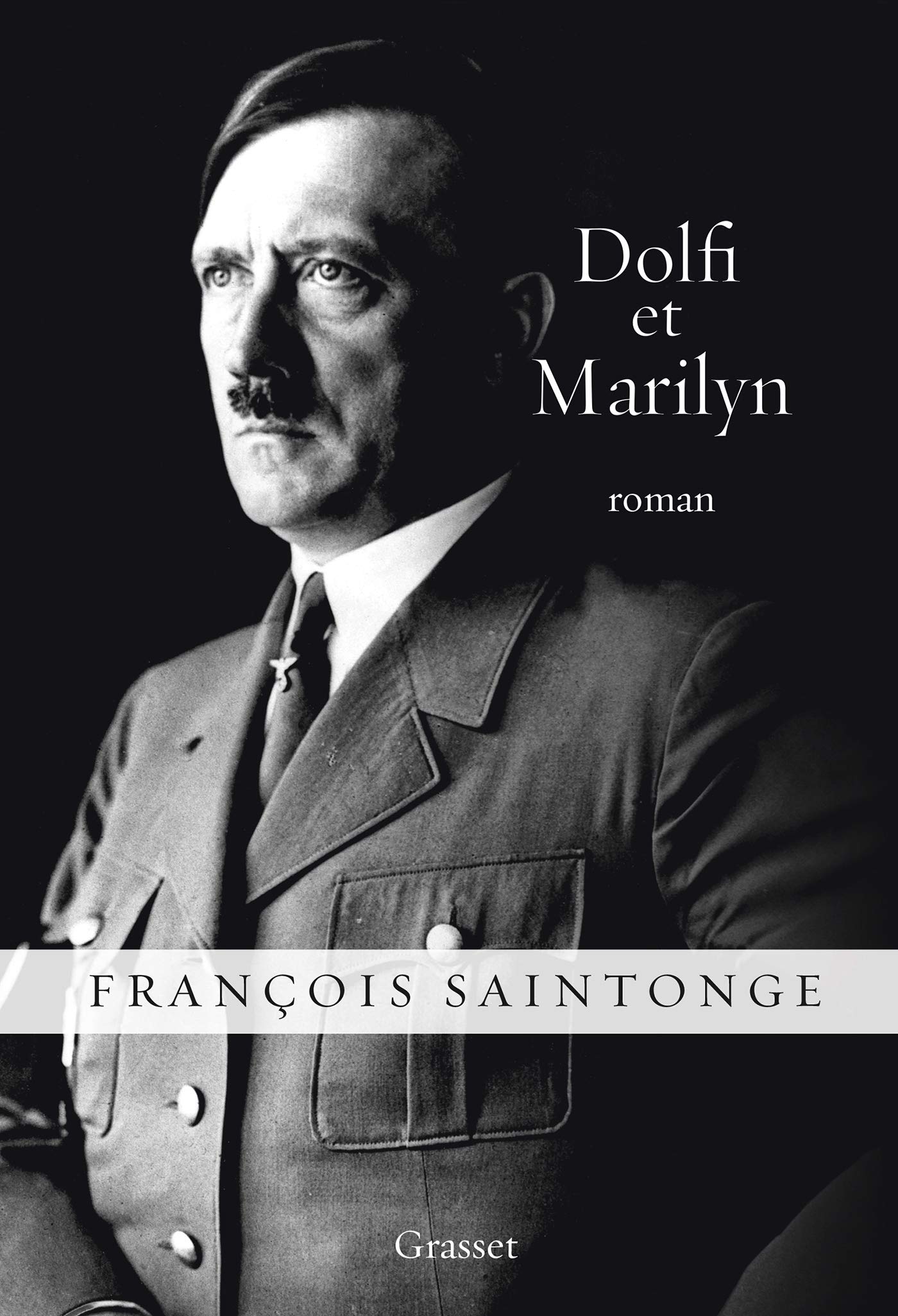 Dolfi et Marilyn: roman 9782246799610