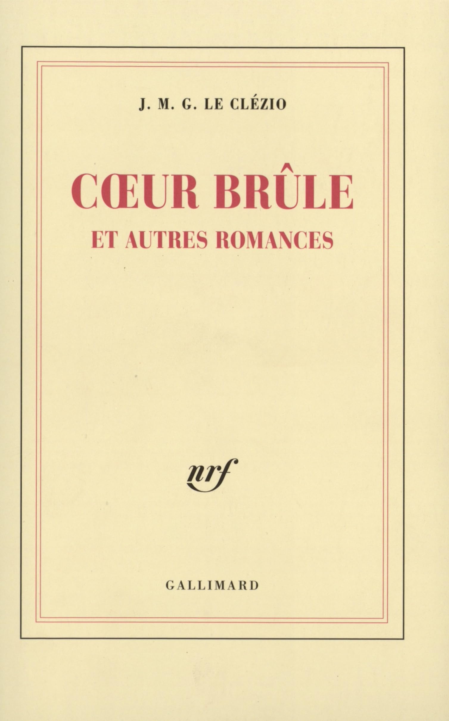 Cœur brûle et autres romances 9782070759804