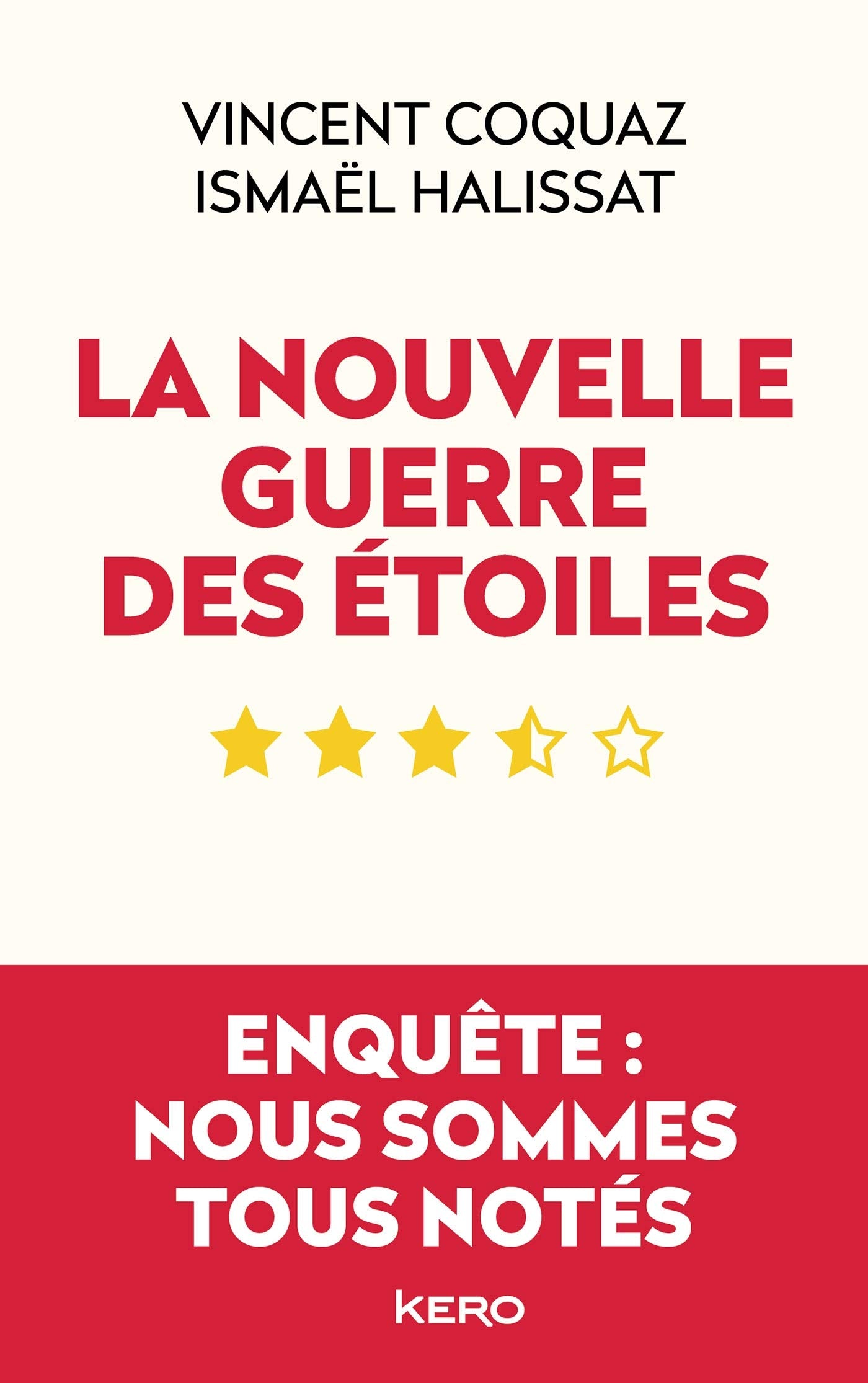 La nouvelle guerre des étoiles: Enquête : nous sommes tous notés 9782366585148