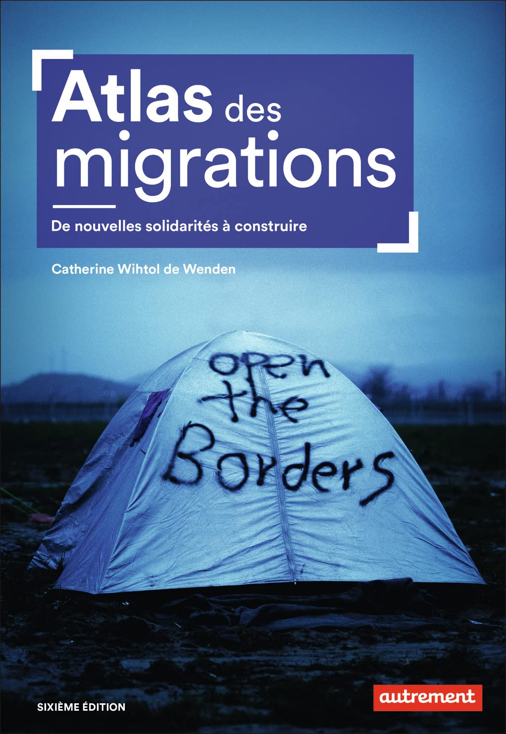 Atlas des migrations: De nouvelles solidarités à construire 9782746760486