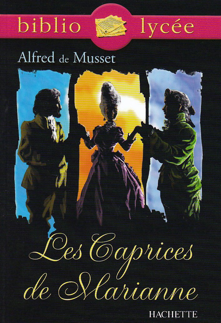 Bibliolycée - Les Caprices de Marianne, Alfred de Musset 9782011691965