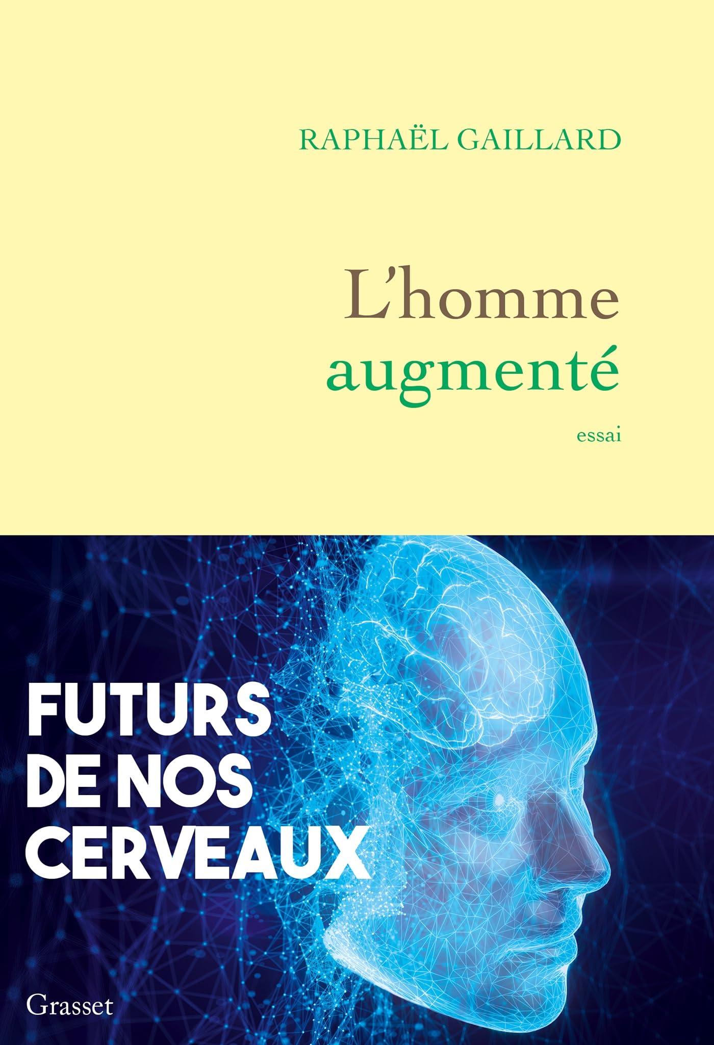 L'homme augmenté: Futurs de nos cerveaux 9782246835172