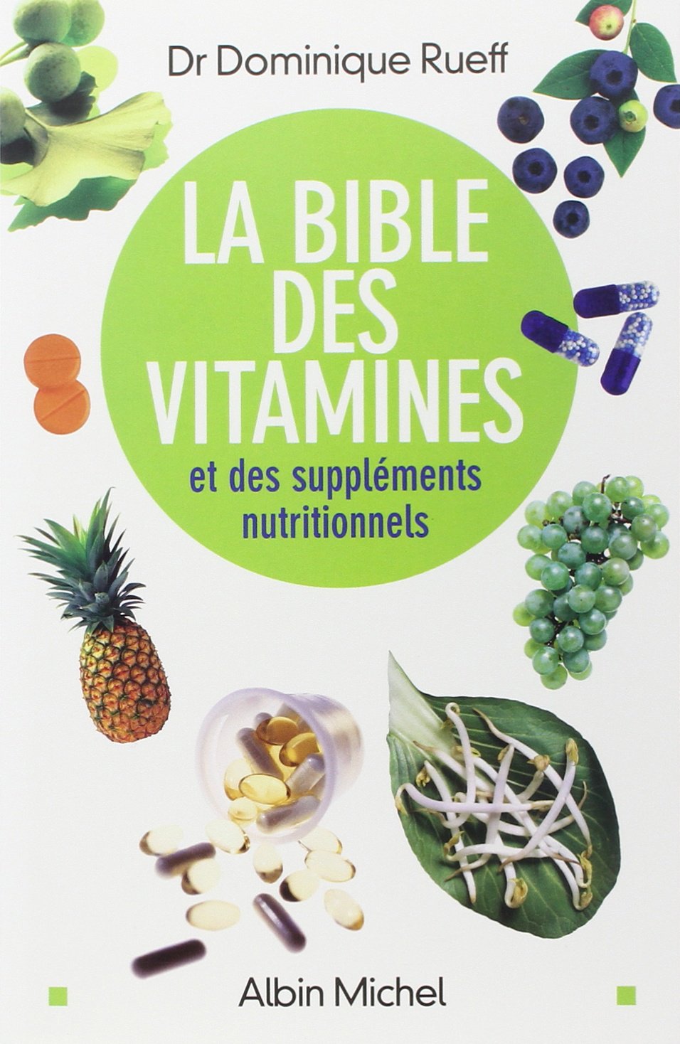 La Bible des vitamines et des compléments nutritionnels 9782226155450