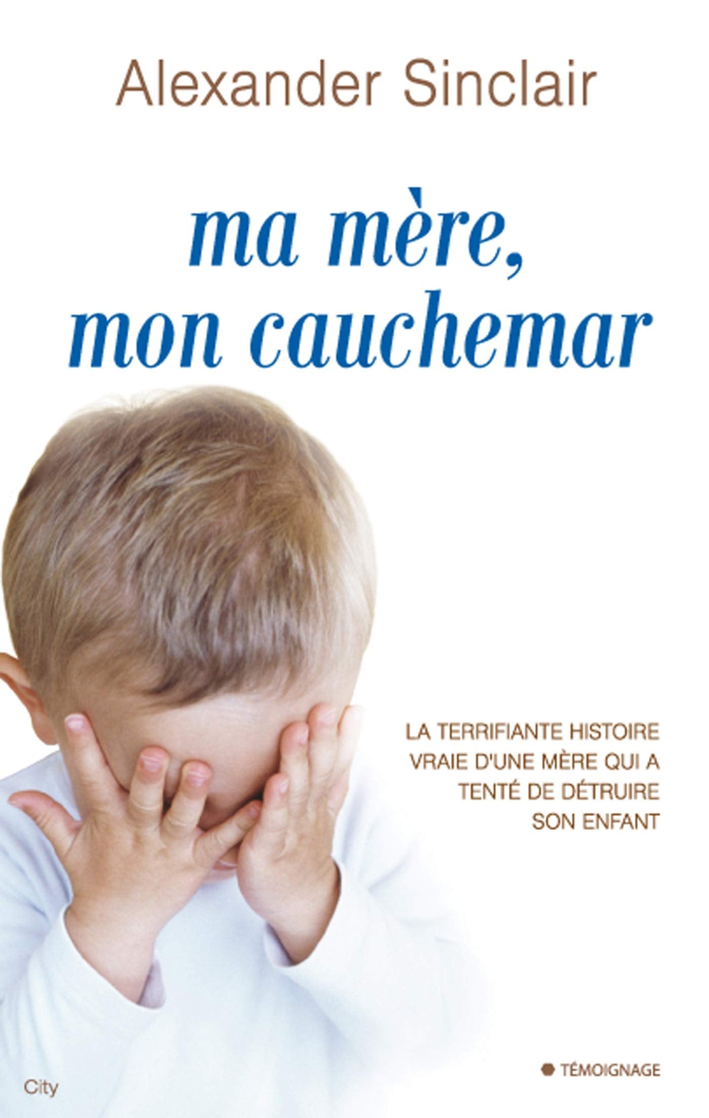 Ma mère mon cauchemar 9782824603209