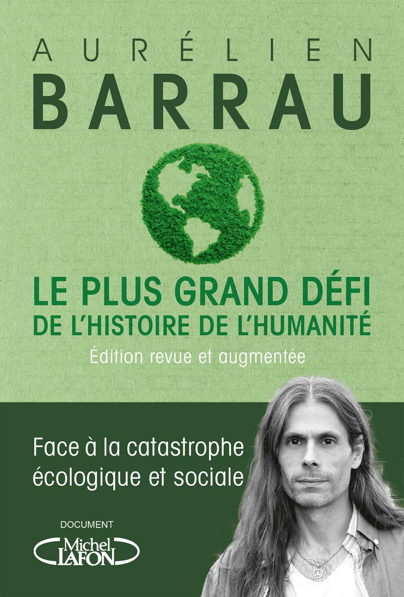 Le plus grand défi de l'histoire de l'humanité - Edition revue et augmentée 9782749942636