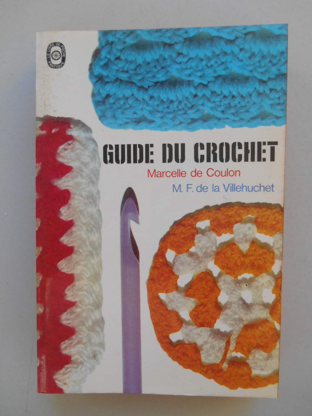 Guide du crochet / Marcelle de Coulon MF de la Villehuchet / Réf60276