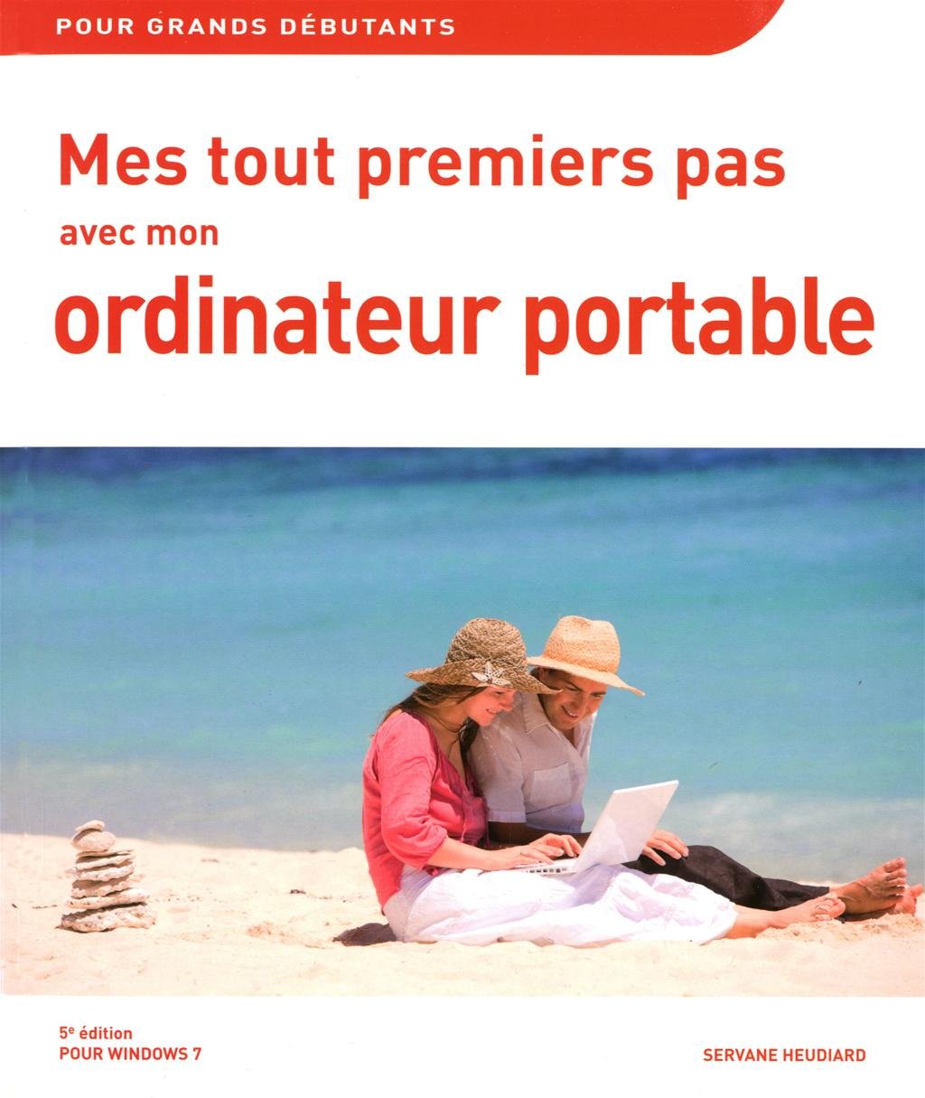 Mes tout premiers pas avec mon ordinateur portable, 5e pour Windows 7 9782754038263