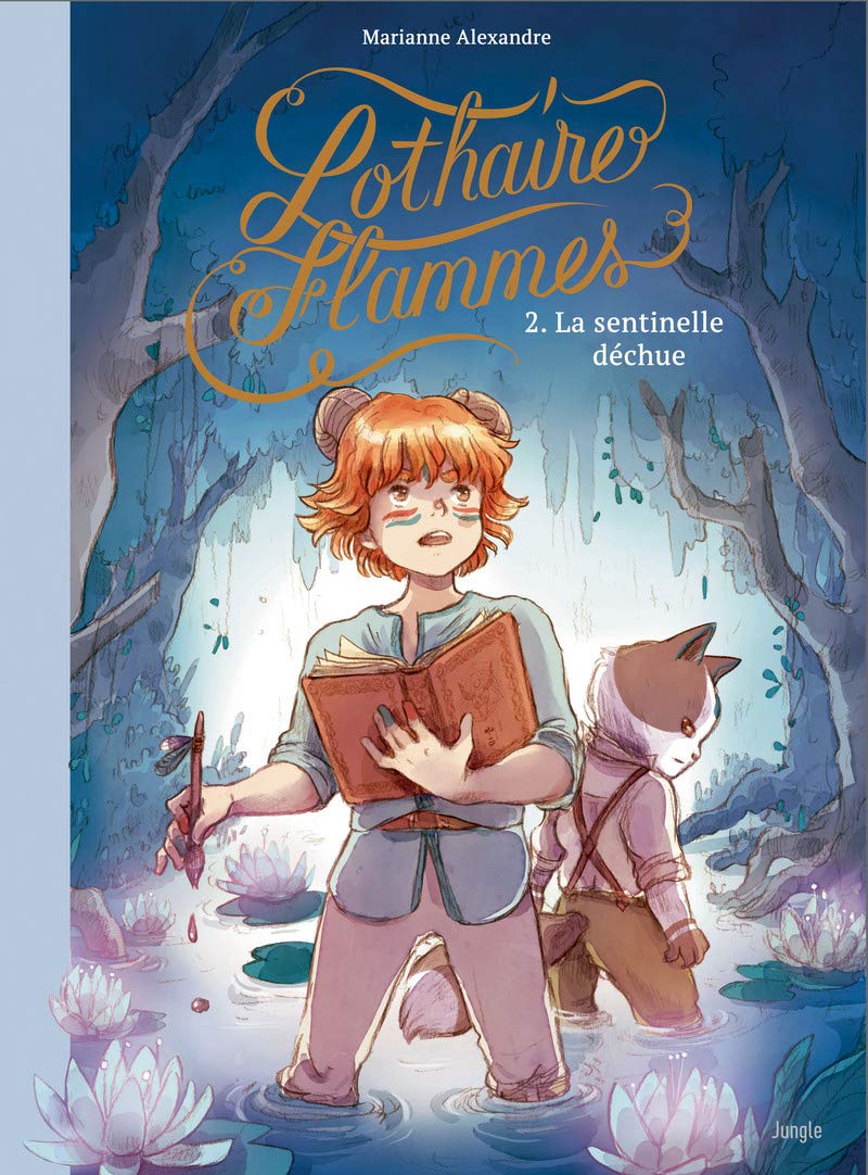 Lothaire Flammes - Tome 2 La sentinelle déchue (2) 9782822230100