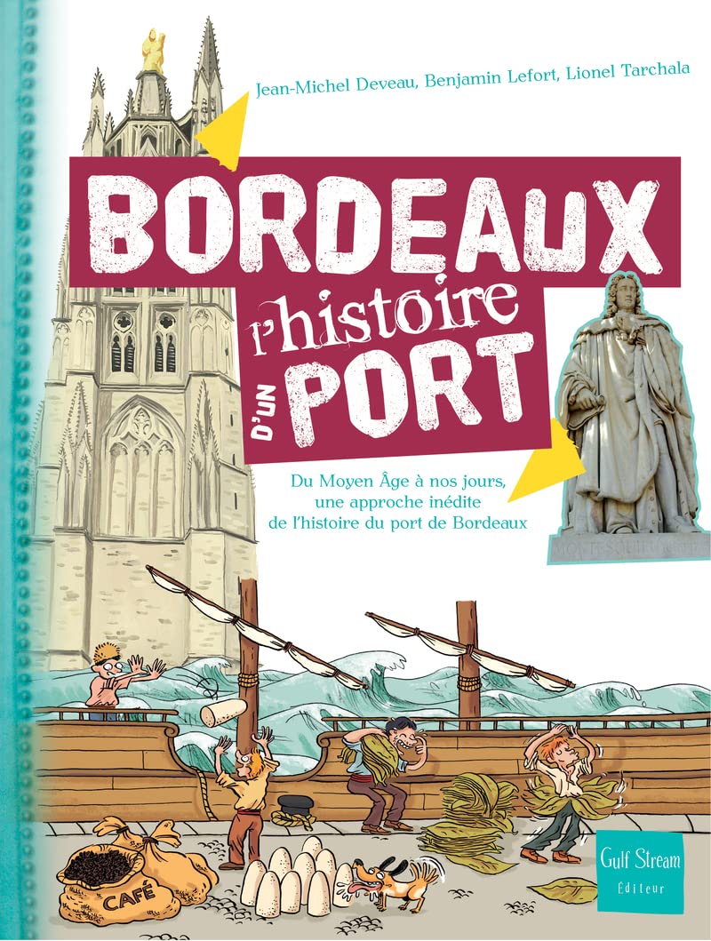 Bordeaux - L'histoire d'un Port 9782354881573