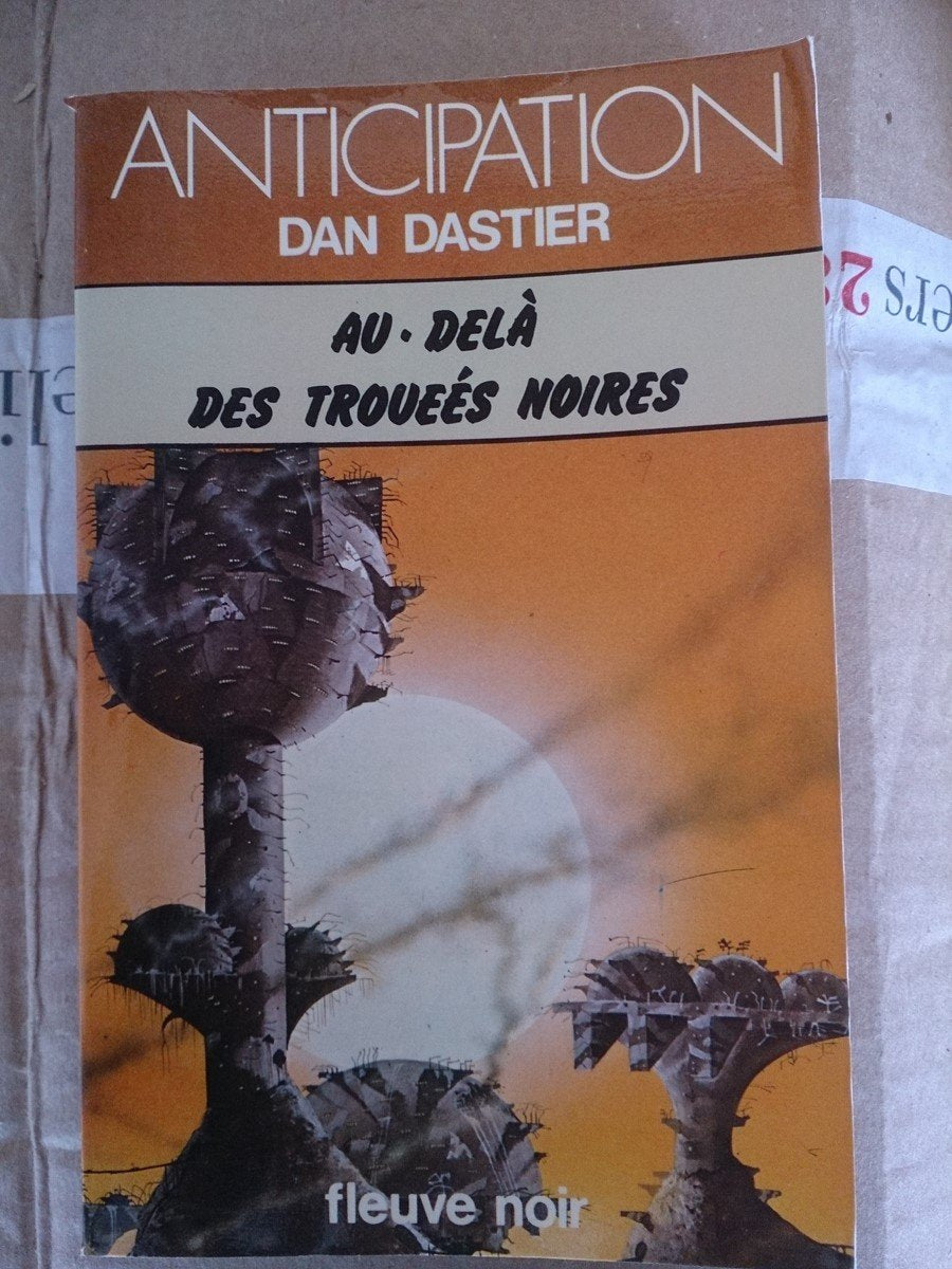 Au-delà des trouées noires : Collection : Anticipation fleuve noire n° 805 9782265004450