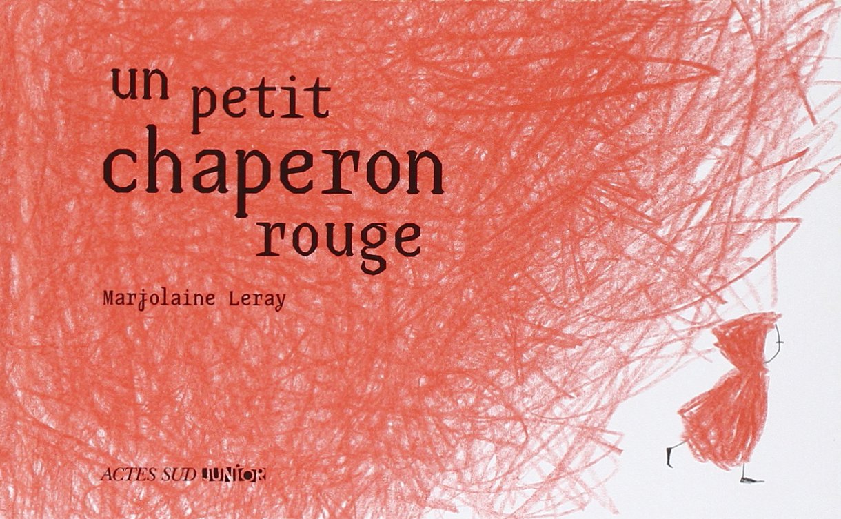 Un Petit Chaperon rouge 9782742782499