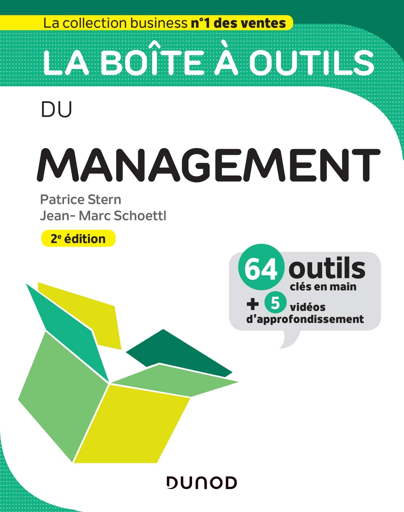 La boîte à outils du Management - 2e éd. - 64 outils et méthodes: 64 outils et méthodes 9782100795789