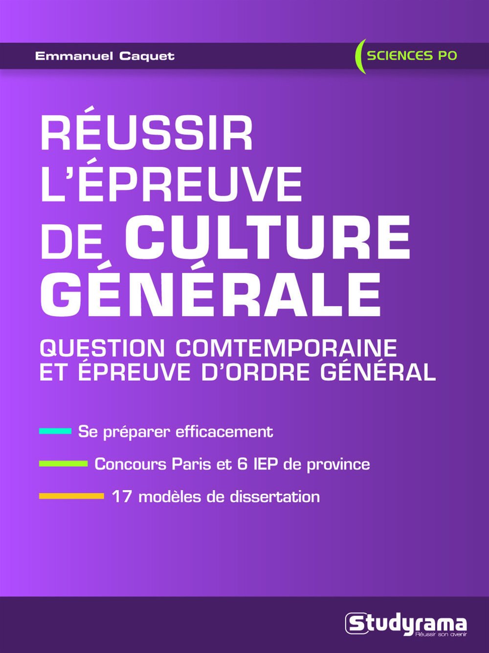 Réussir l'épreuve de culture générale: Question comtemporaine et epreuve d'ordre général 9782759015825