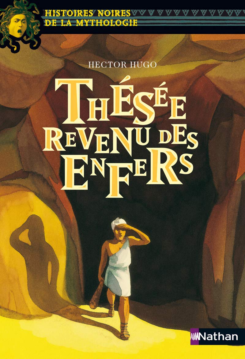 Thésée revenu des enfers - Histoires noires de la Mythologie - Dès 12 ans (19) 9782092517239