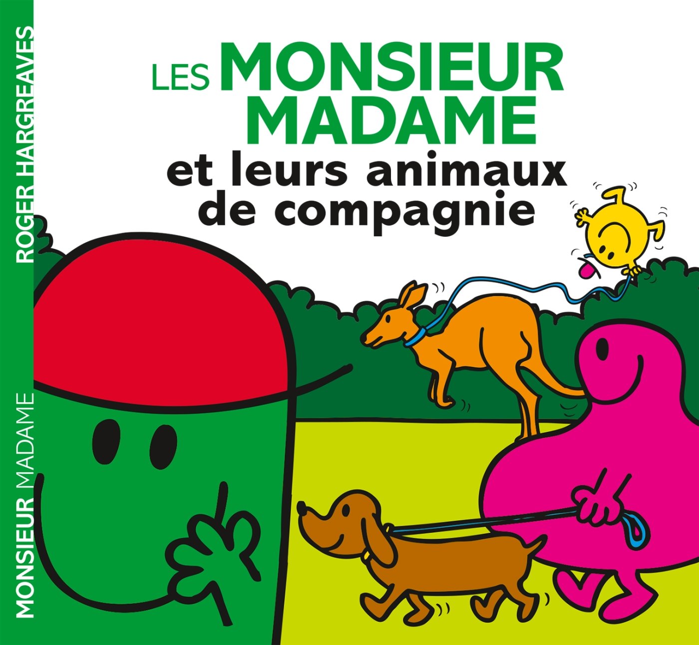 Les Monsieur Madame et leurs animaux de compagnie 9782012249615