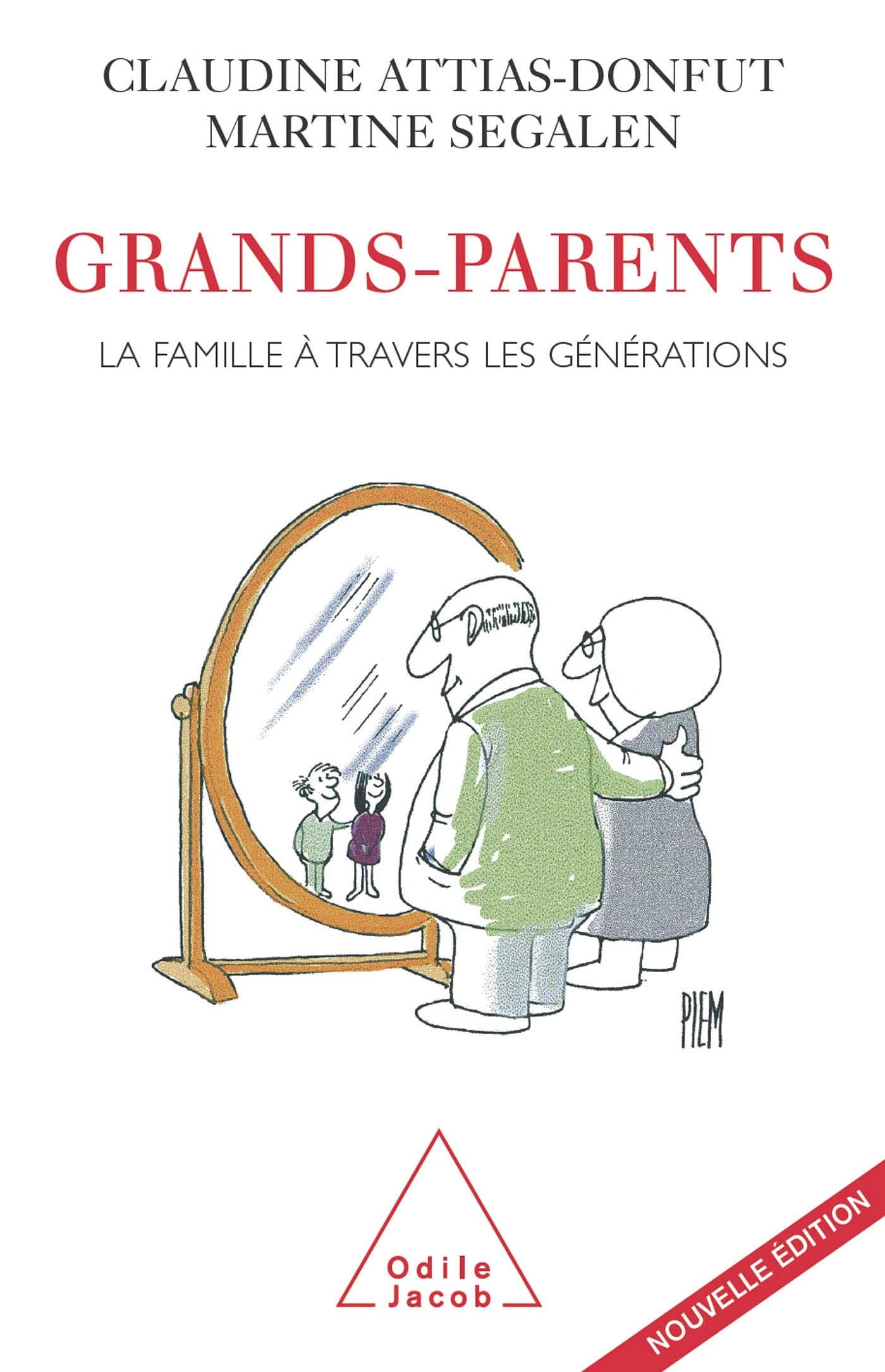 Grands-parents: La famille à travers les générations 9782738119797