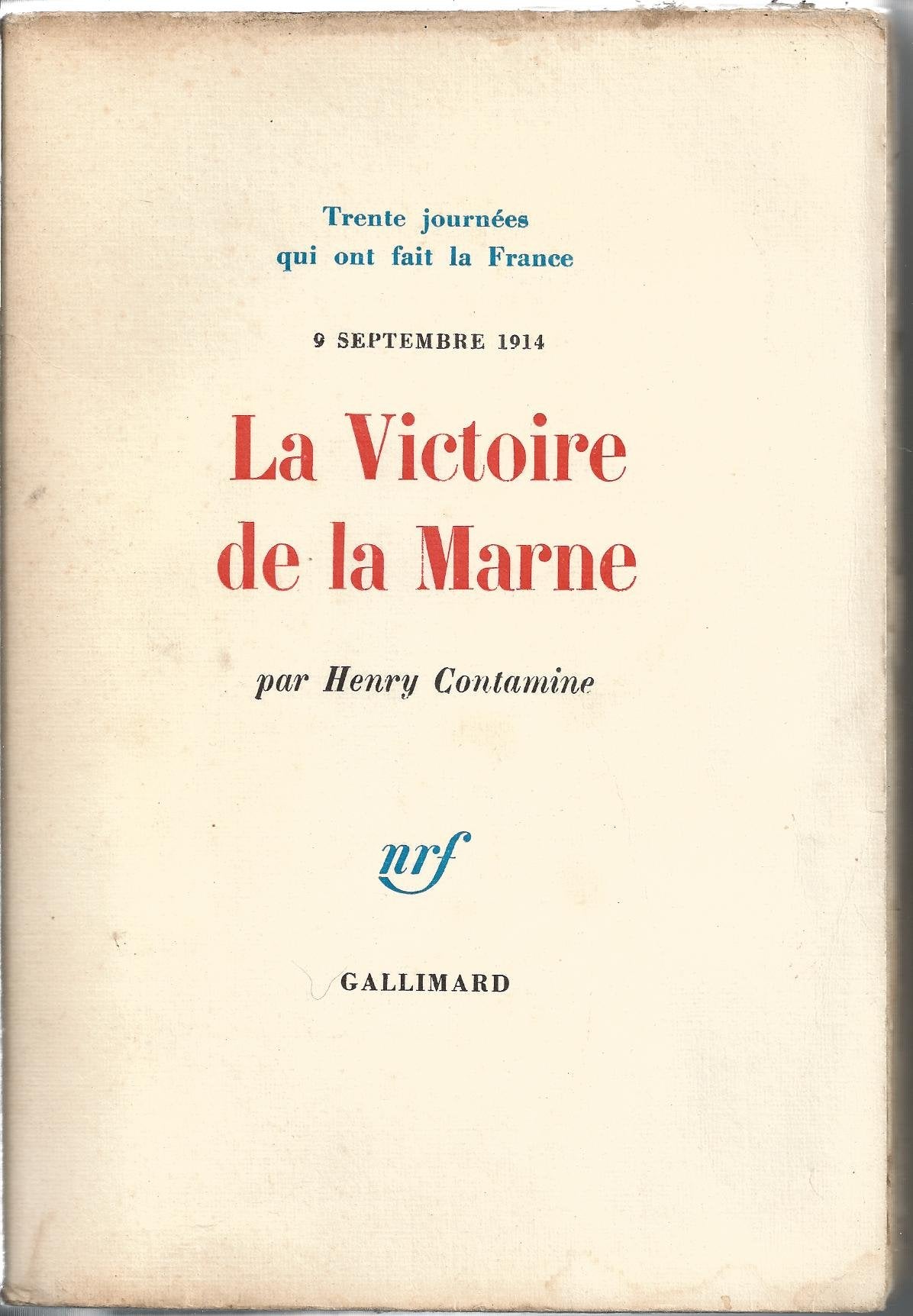 La Victoire de la Marne, 9 septembre 1914 9782070269334