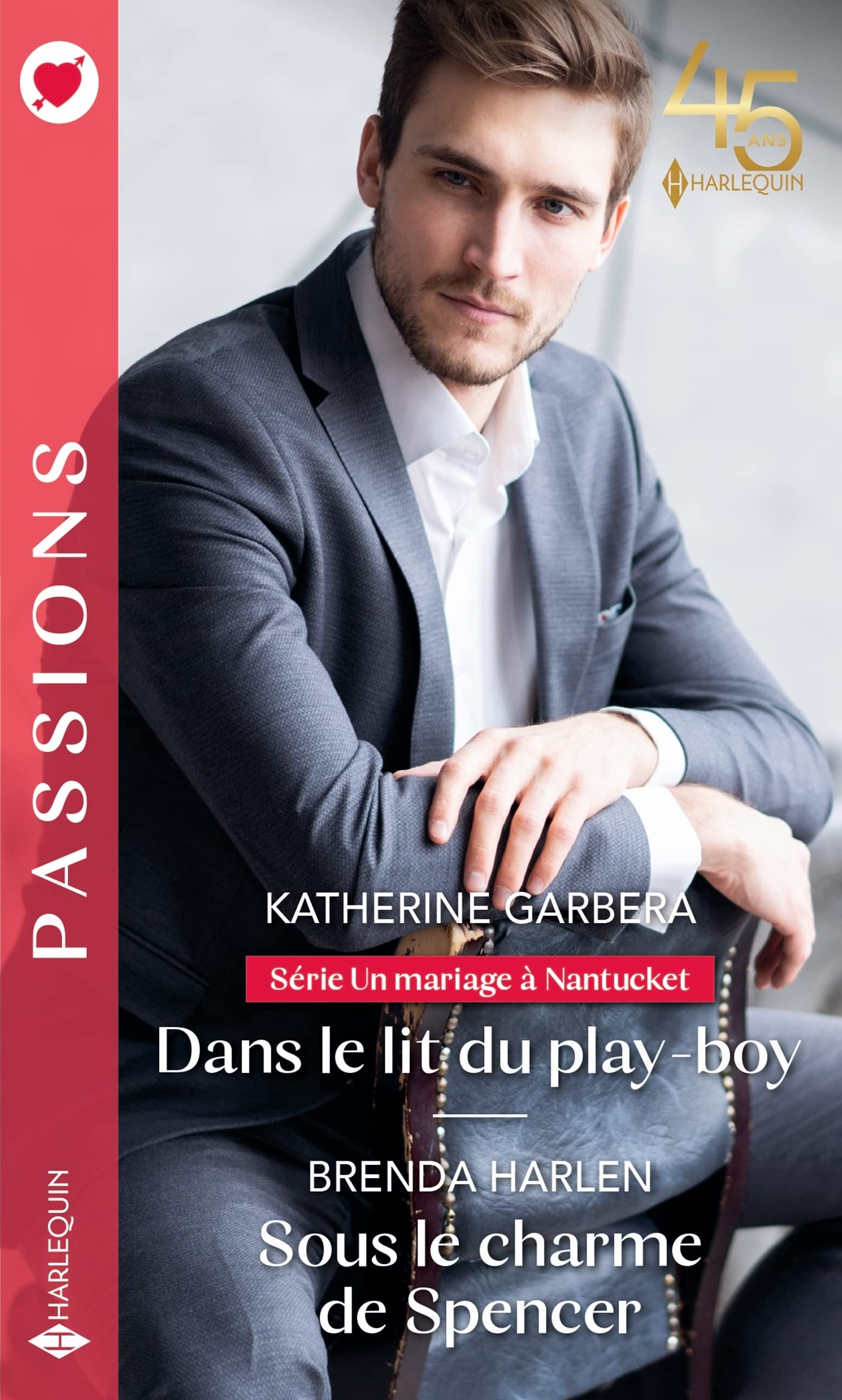 Dans le lit du play-boy - Sous le charme de Spencer 9782280480628