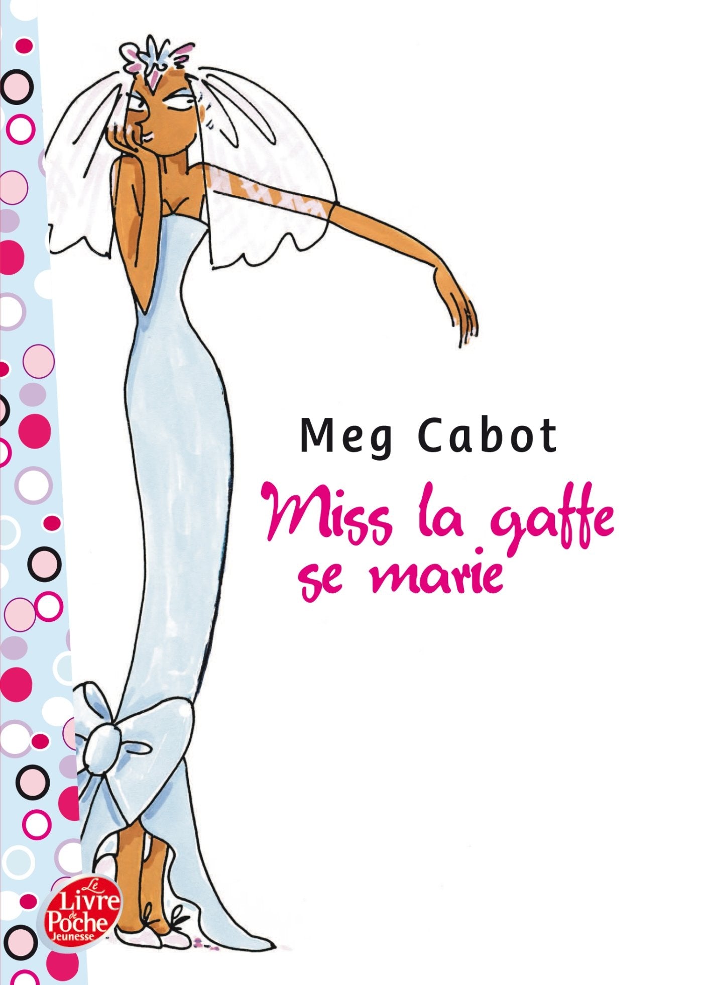 Miss la Gaffe - Tome 3 - Miss la Gaffe se marie 9782013229654