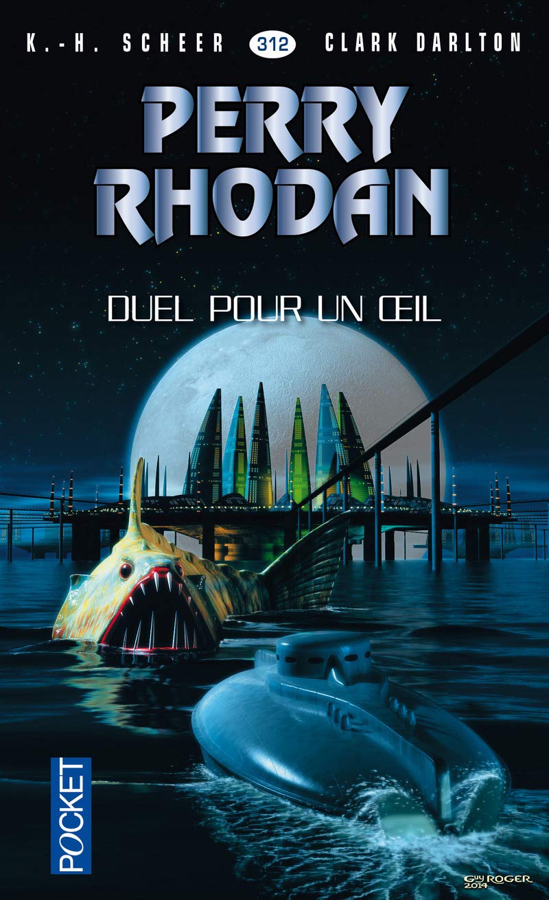 Perry Rhodan n°312 - Duel pour un œil 9782266248488
