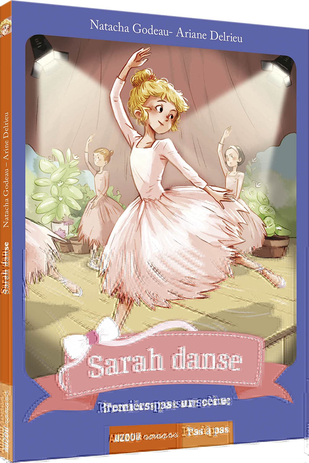 SARAH DANSE - PREMIERS PAS SUR SCENE (COLL. PAS A PAS) 9782733834695