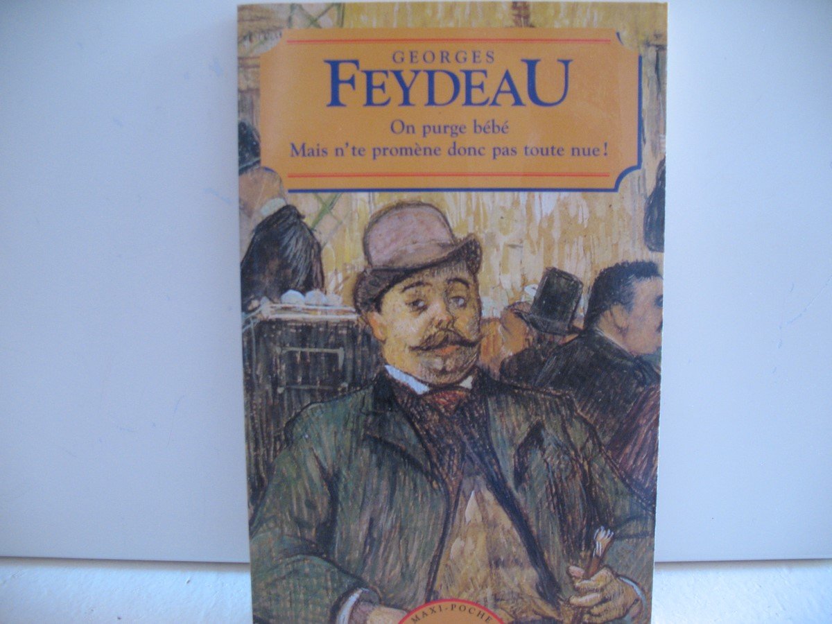 On purge bébé, Mais n'te promène donc pas toute nue ! 9782743409388