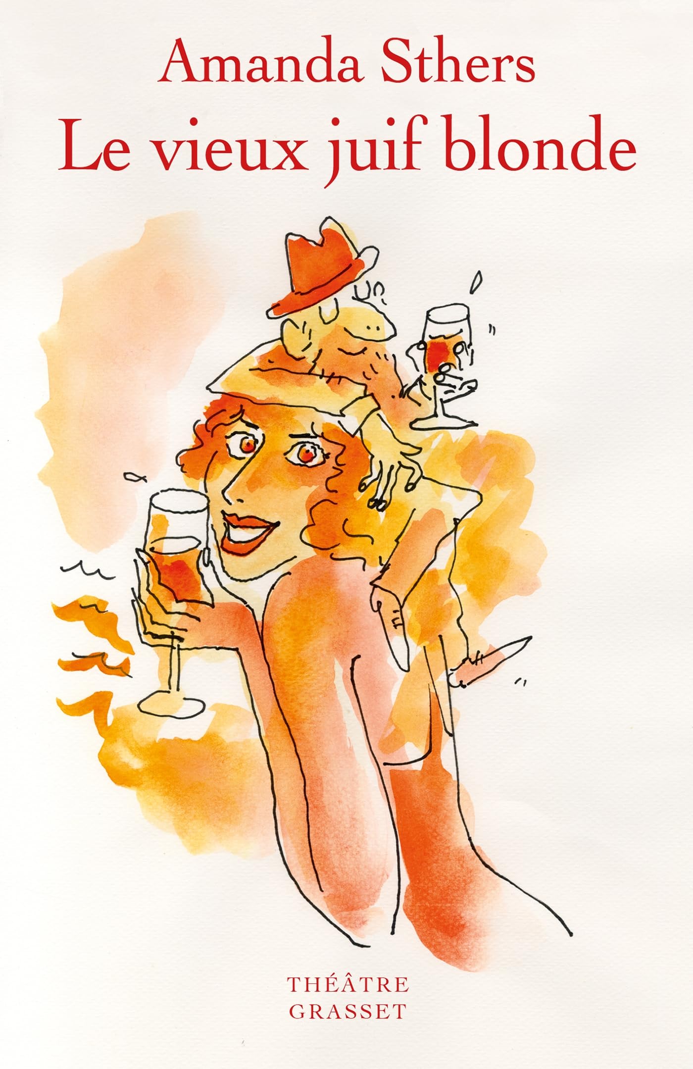 Le vieux juif blonde: Théâtre 9782246840961