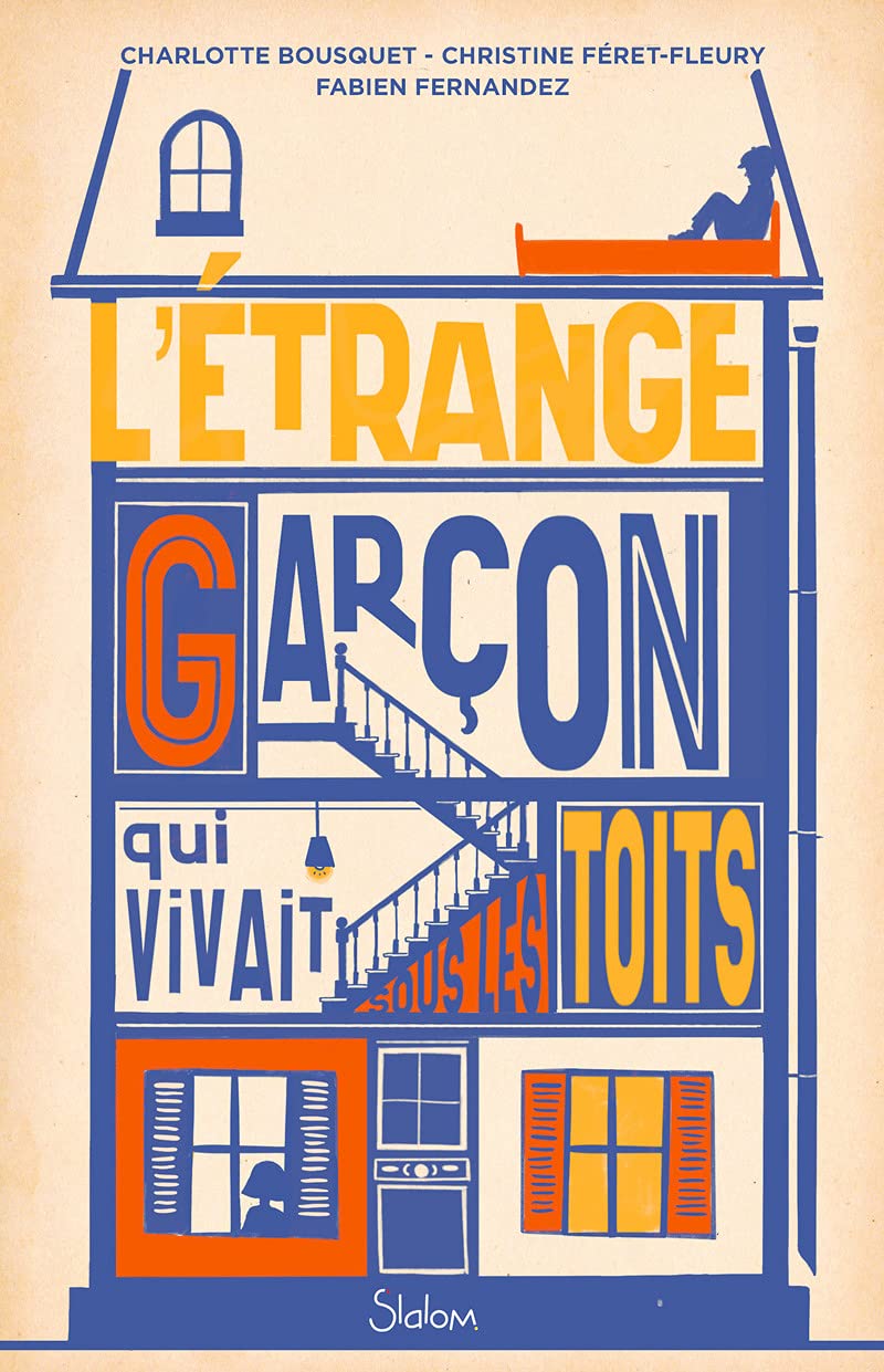 L'Étrange Garçon qui vivait sous les toits - Roman Seconde Guerre mondiale - collaboration - confinement - dès 12 ans 9782375542859