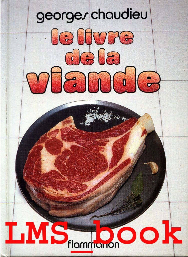 Livre de la viande - photos de pierre ginet assiste de christine drin (Le) 9782082000628